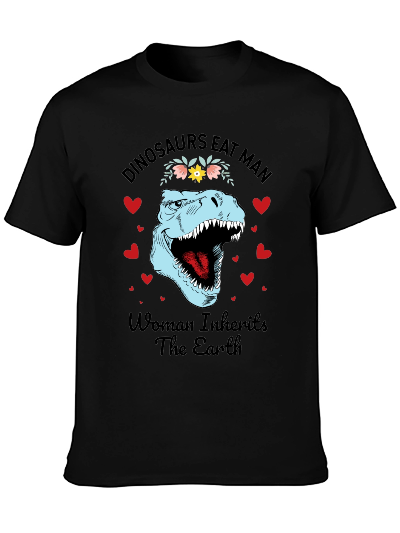 Dinosaurs Eat Man Womens T-Shirt