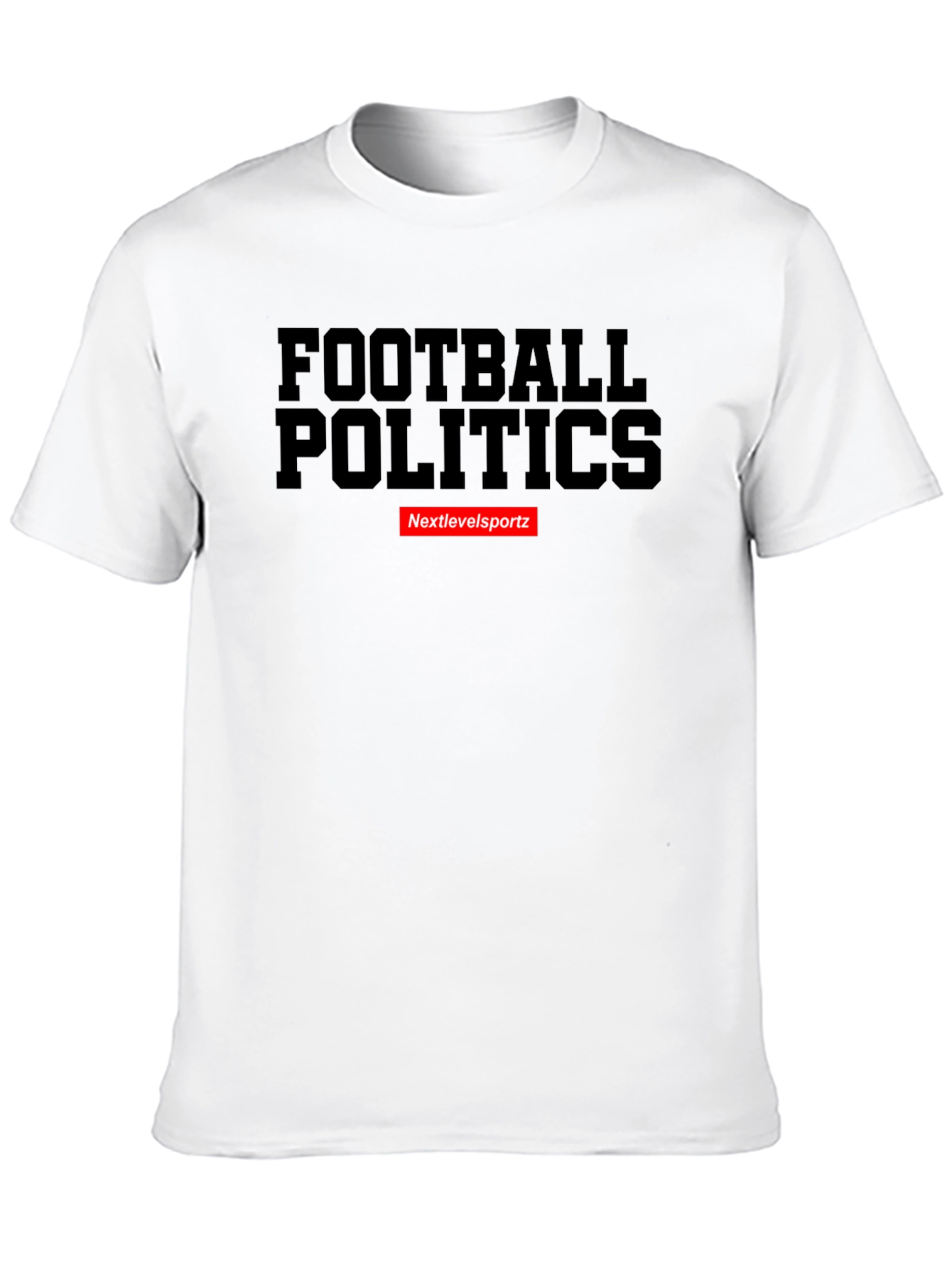 Football Politics T-Shirt - Nextlevelsportz
