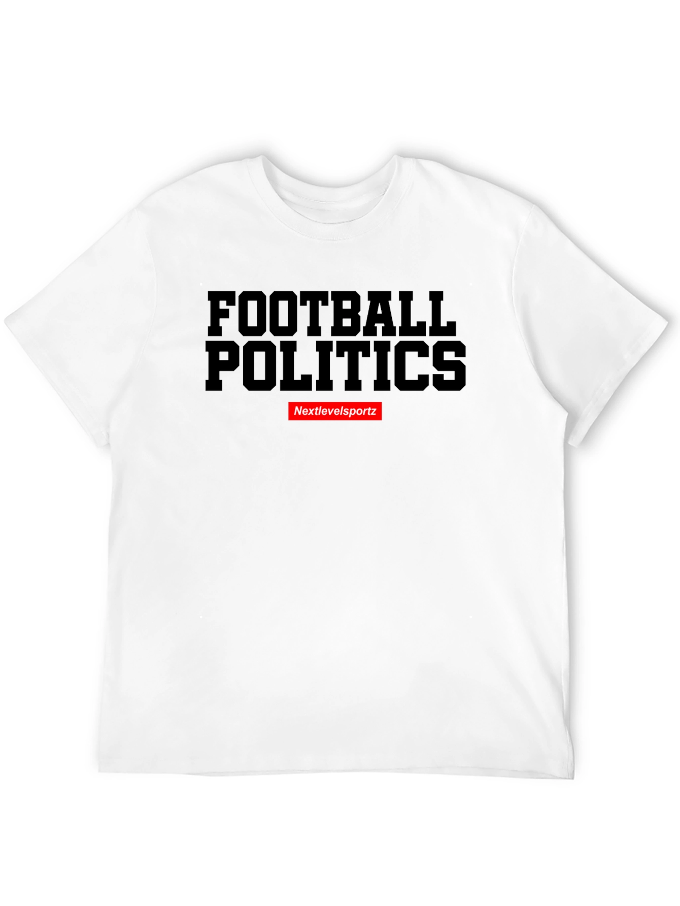 Football Politics T-Shirt - Nextlevelsportz