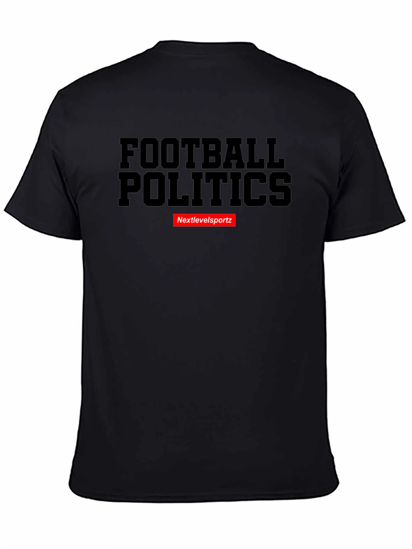 Football Politics T-Shirt - Nextlevelsportz