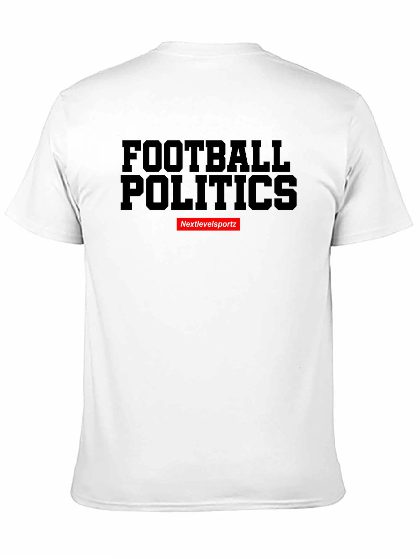 Football Politics T-Shirt - Nextlevelsportz