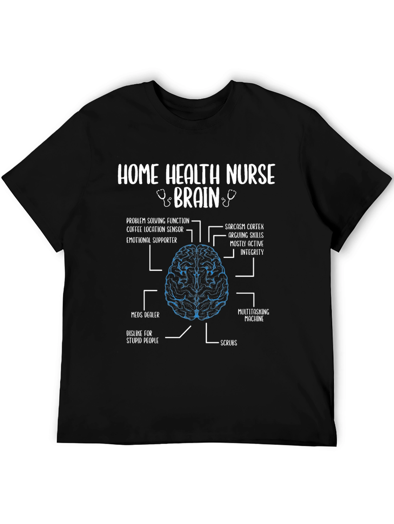 Home Health Nurse Brain Anatomy T-Shirt