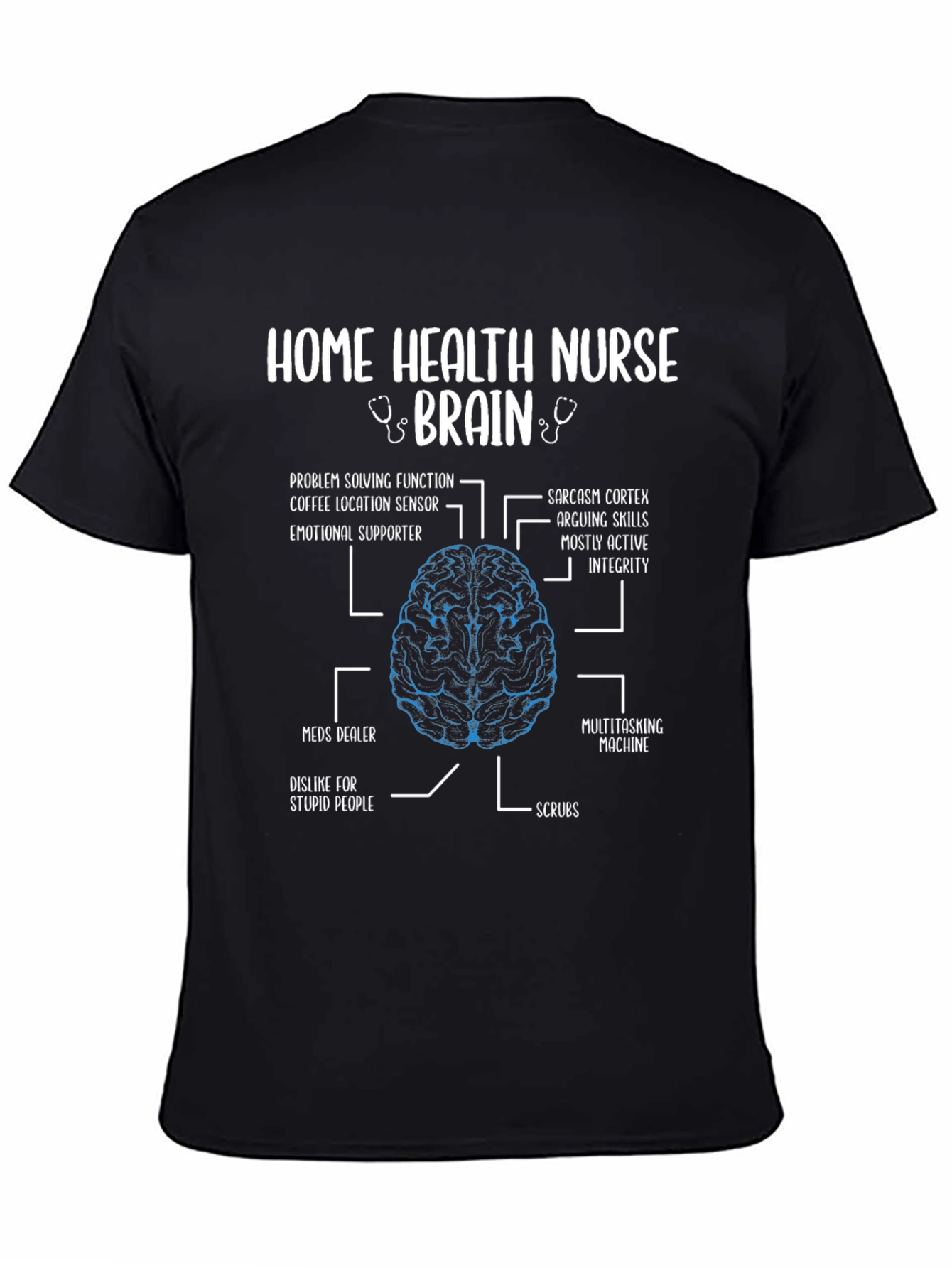 Home Health Nurse Brain Anatomy T-Shirt