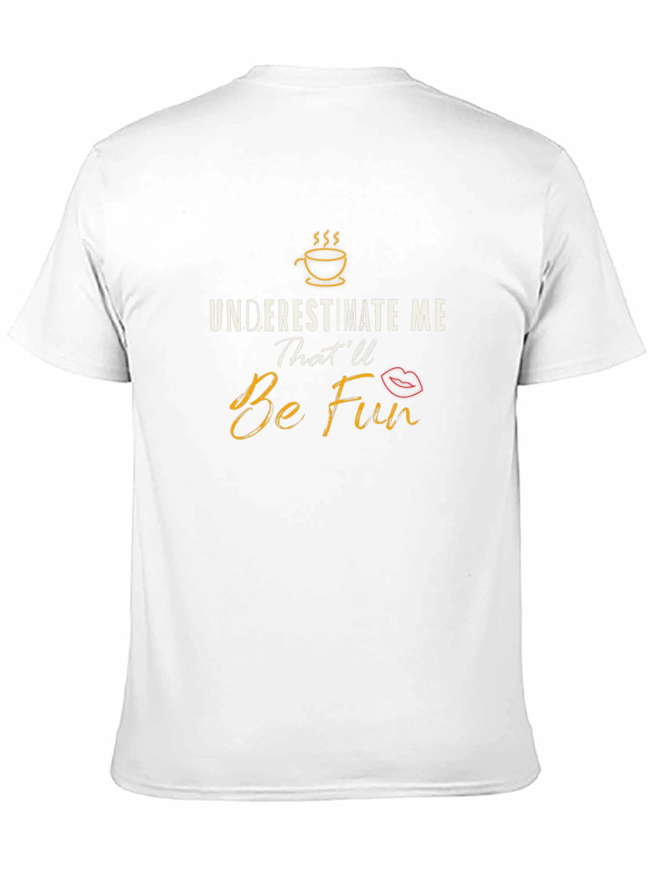 Underestimate Me Thatll Be Fun Black Graphic T-Shirt