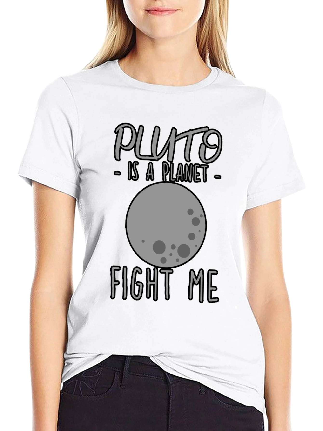 Pluto is a Planet T-Shirt - Fight Me!