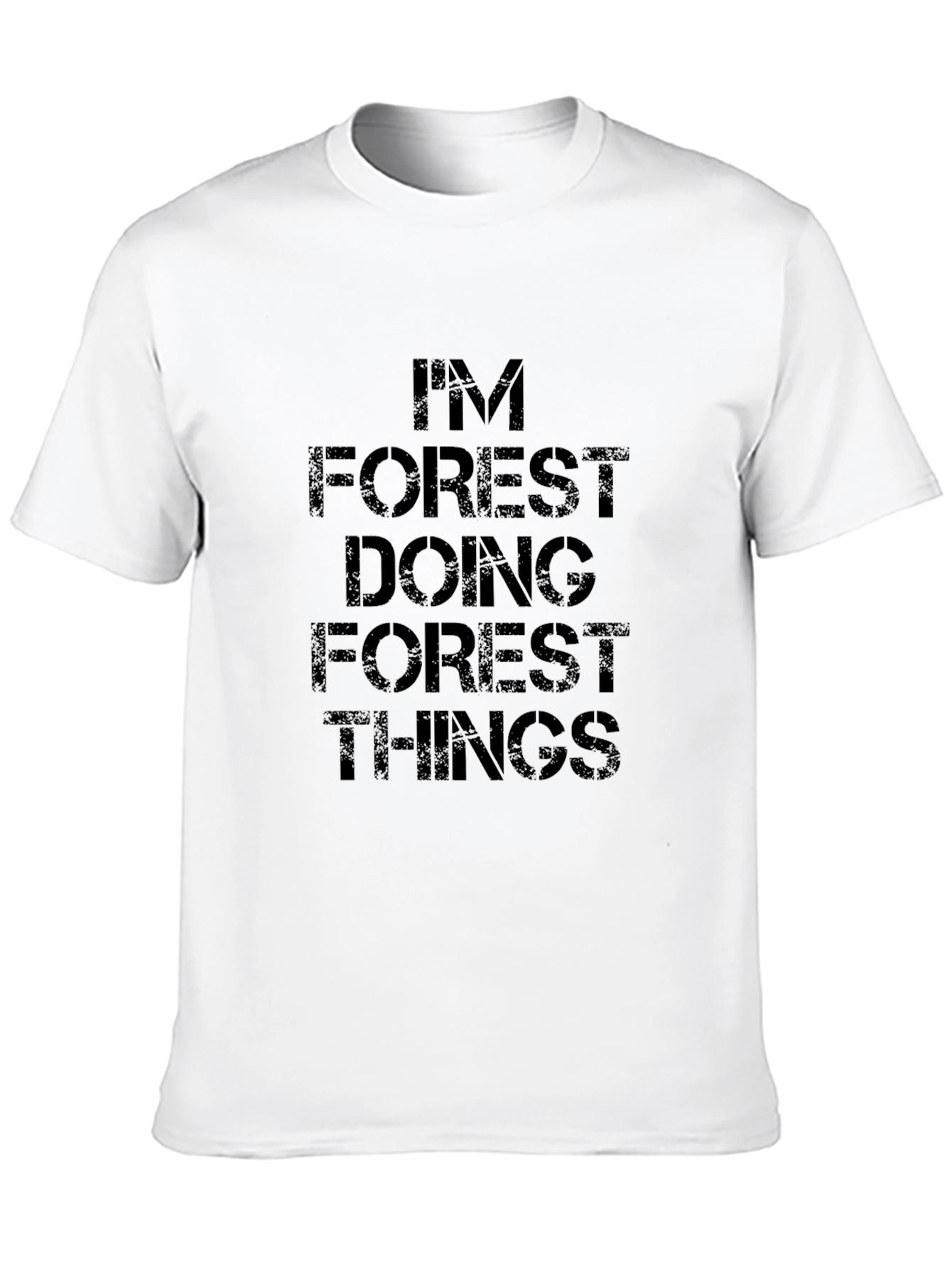 Im Forest Doing Forest Things Graphic Tee