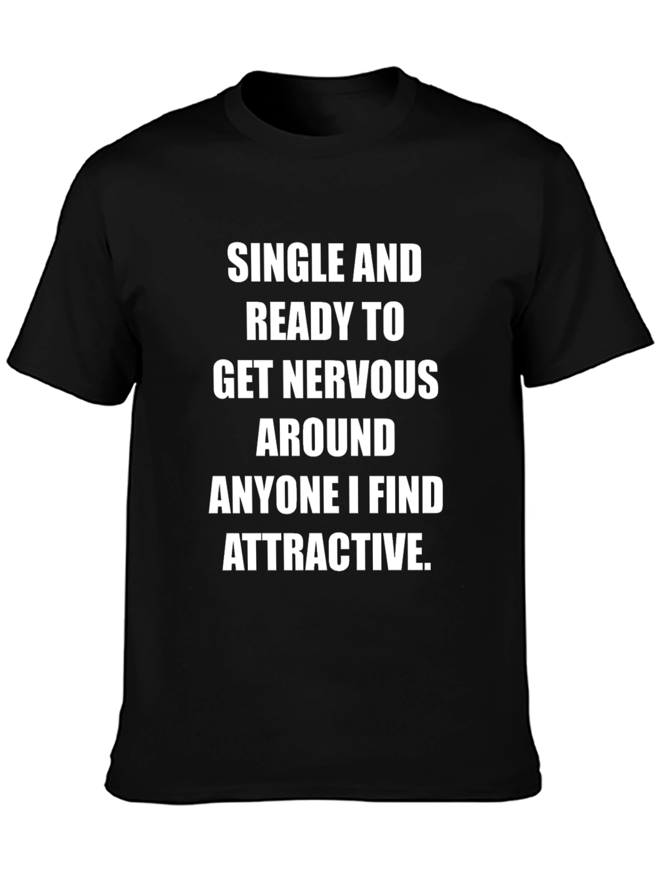 Single & Ready T-Shirt - Humorous Graphic Tee