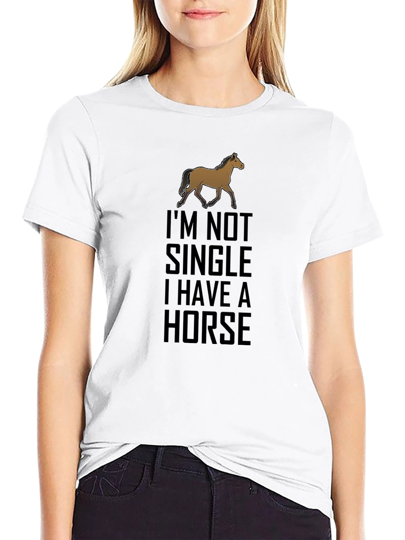 Im Not Single I Have A Horse T-Shirt