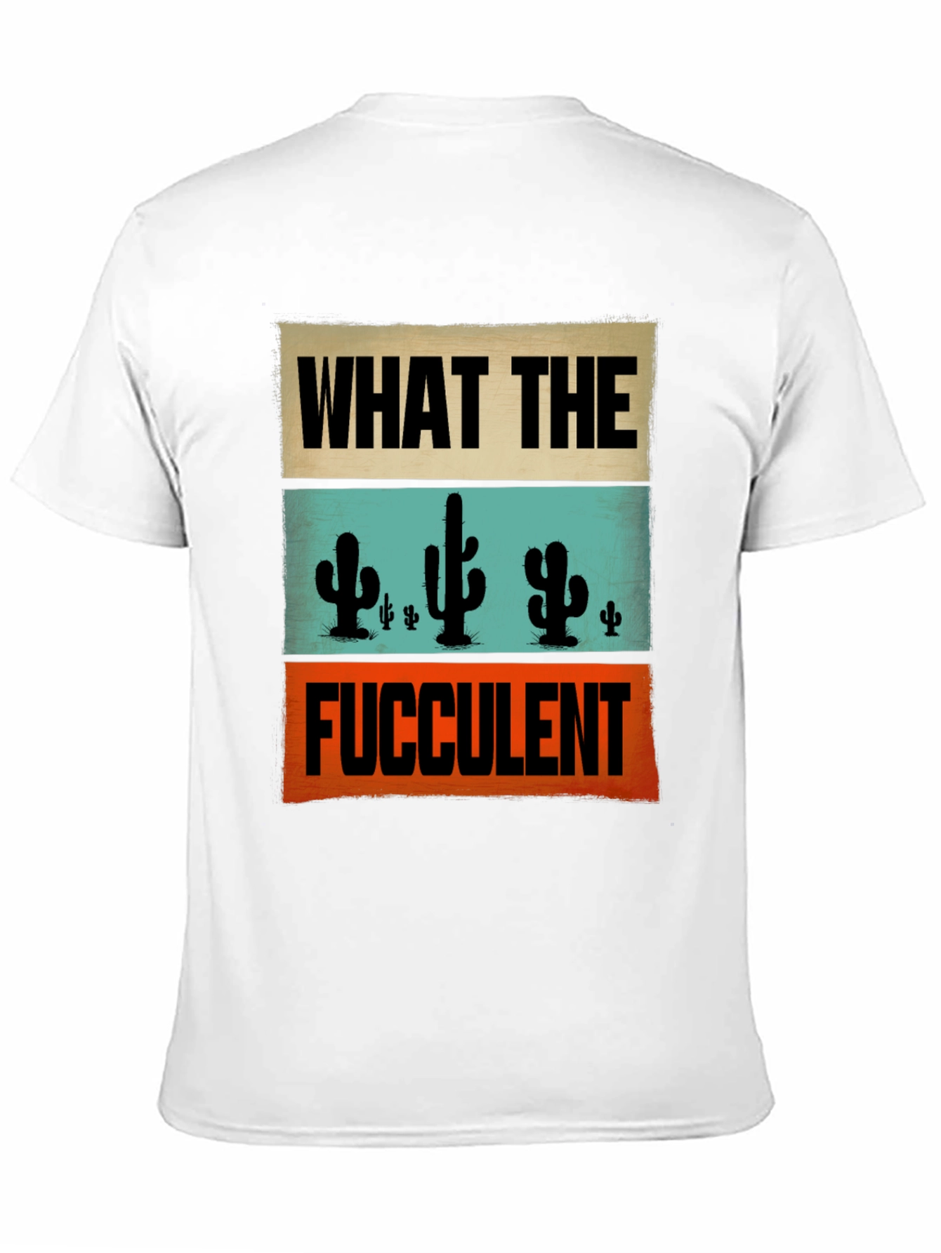 What the Fucculent T-Shirt Cactus Graphic Novelty Tee
