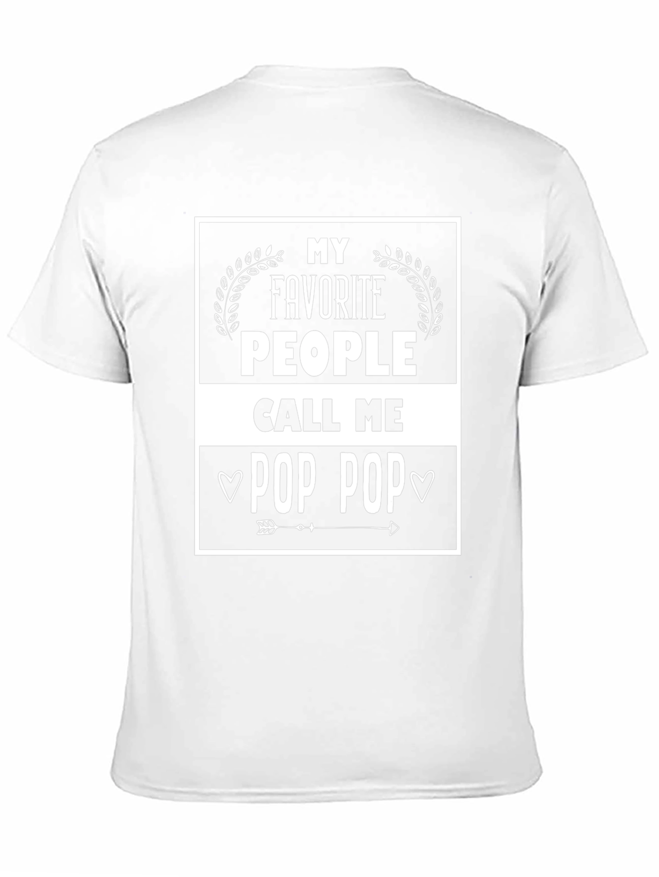 My Favorite People Call Me Pop Pop T-Shirt