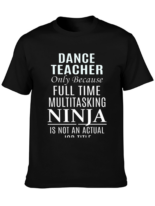 Dance Teacher Ninja Black T-Shirt