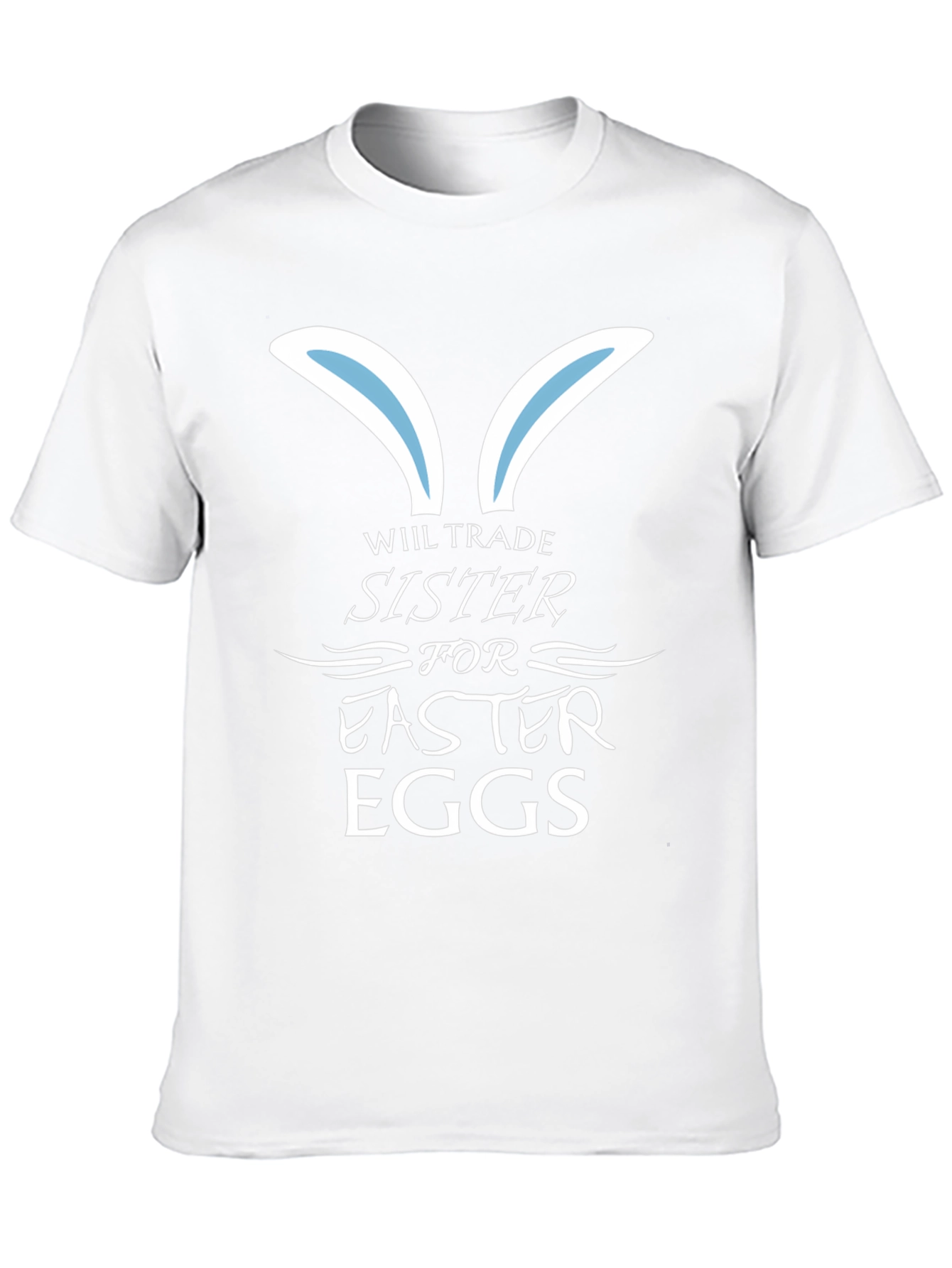Will Trade Sister For Easter Eggs T-Shirt