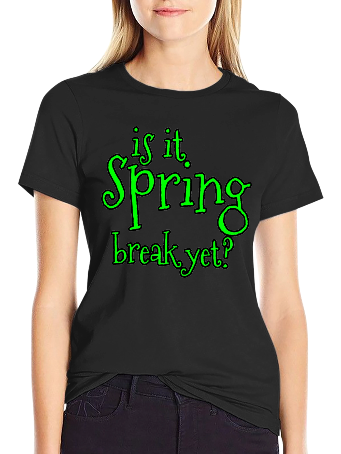 Is It Spring Break Yet? Graphic T-Shirt