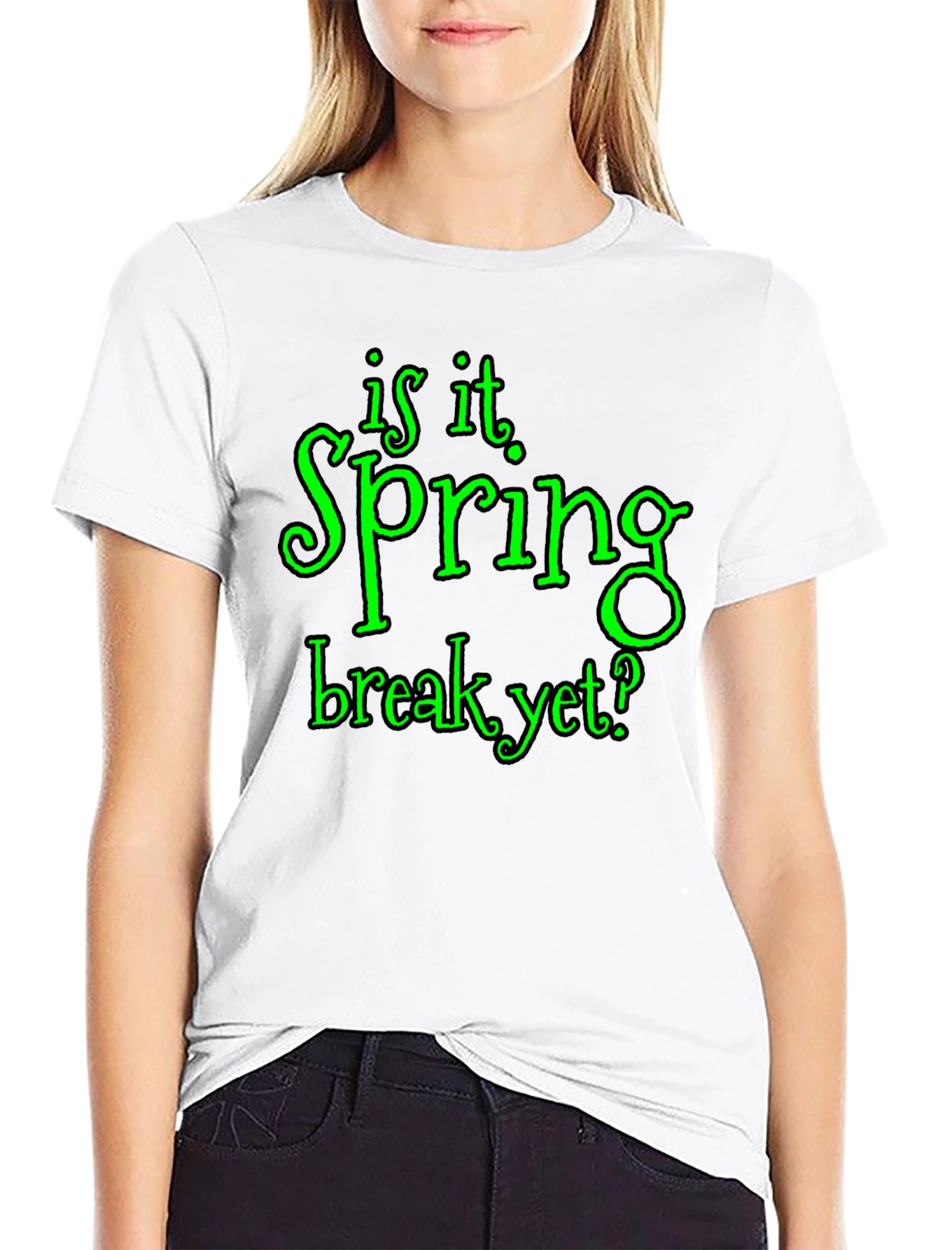 Is It Spring Break Yet? Graphic T-Shirt