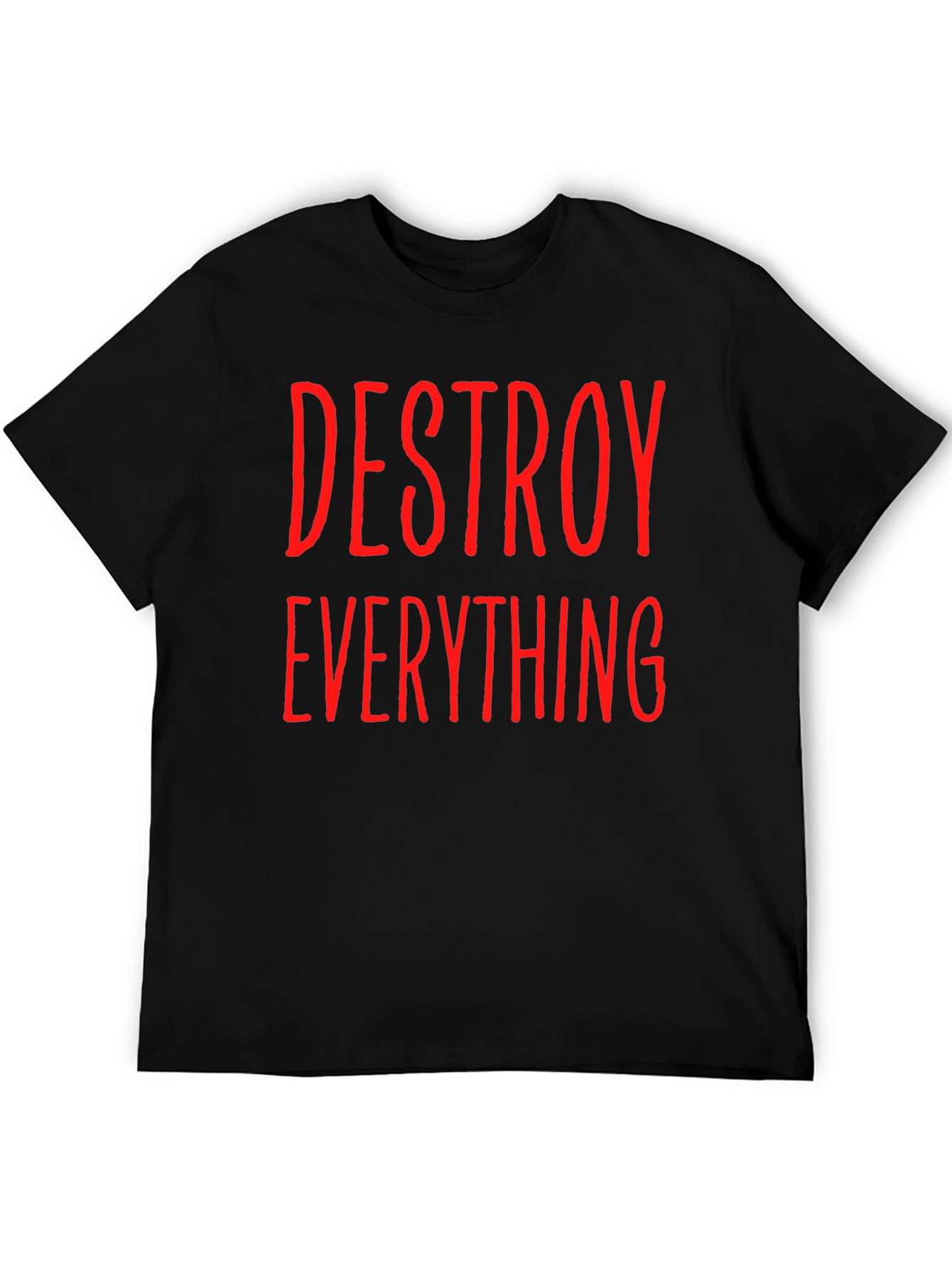 Destroy Everything Graphic Tee - Bold Statement Shirt