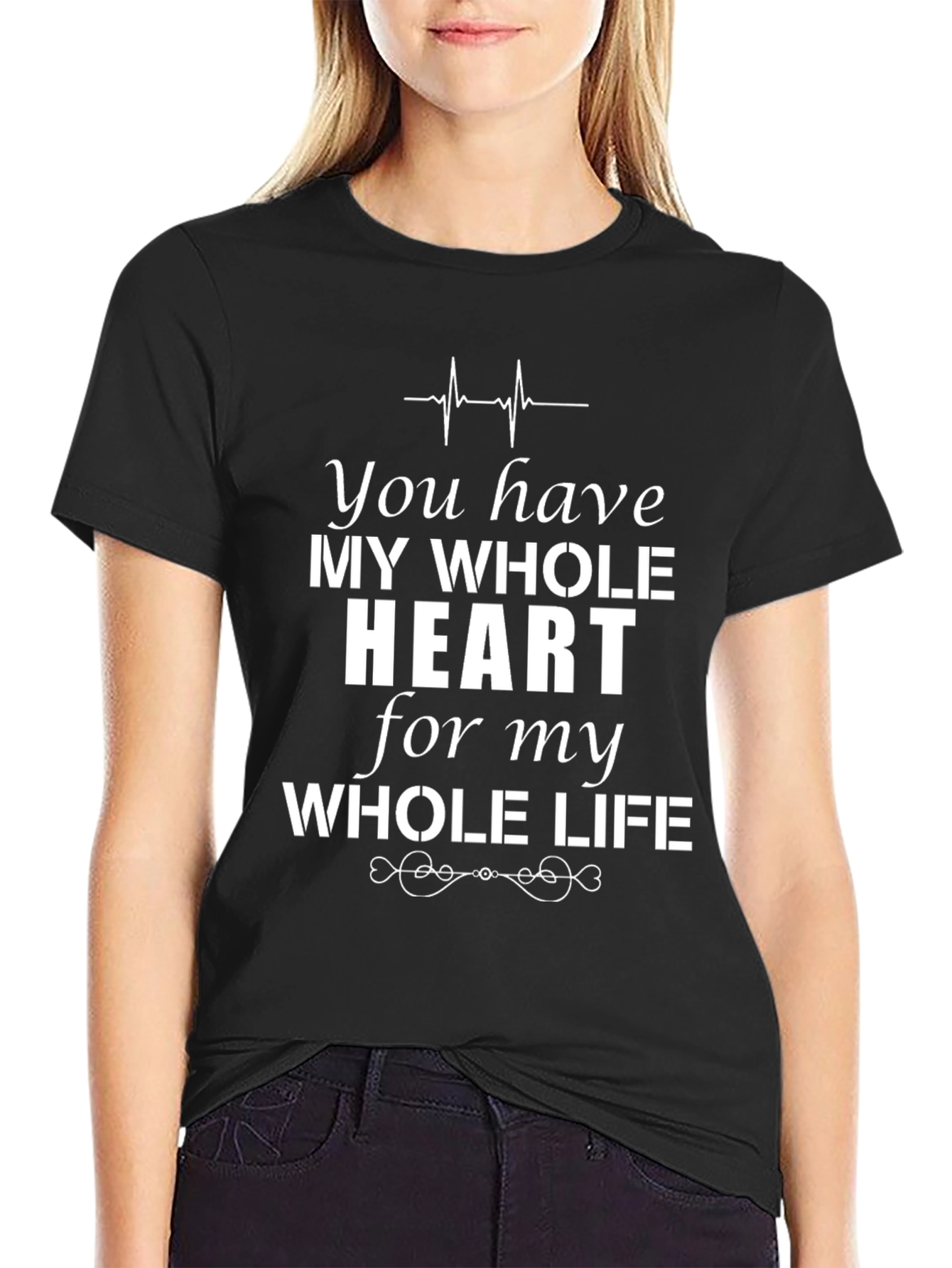 You Have My Whole Heart Graphic Tee