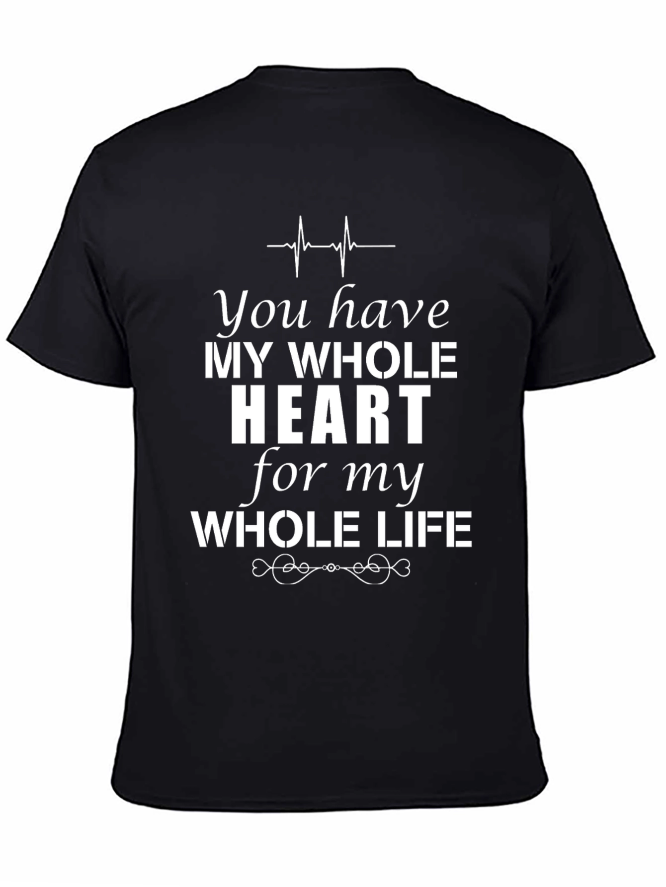 You Have My Whole Heart Graphic Tee