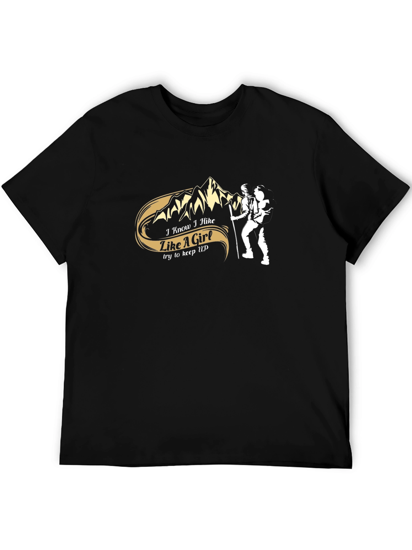 I Hike Like A Girl T-Shirt