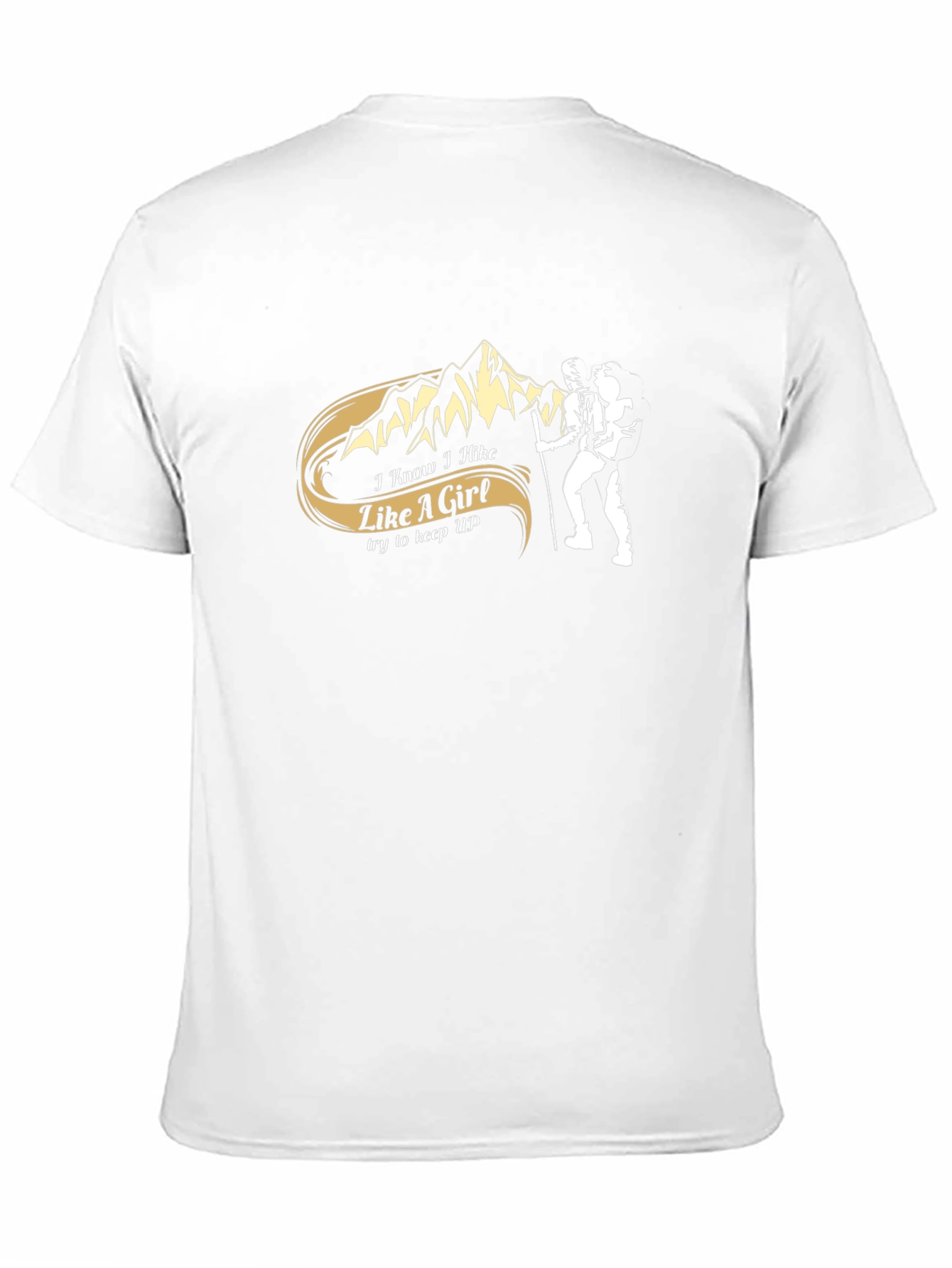I Hike Like A Girl T-Shirt
