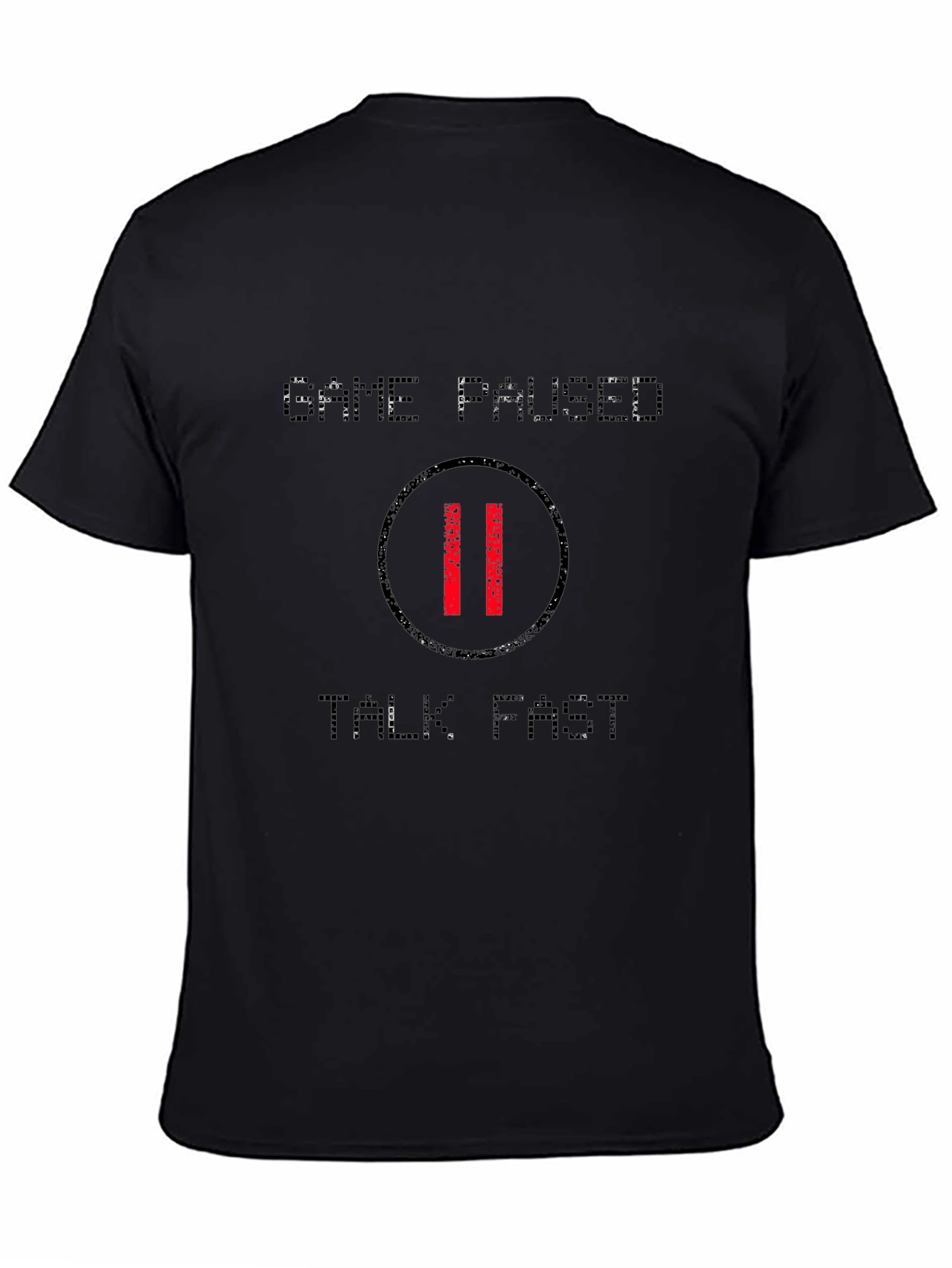 Game Paused Talk Fast Graphic T-Shirt