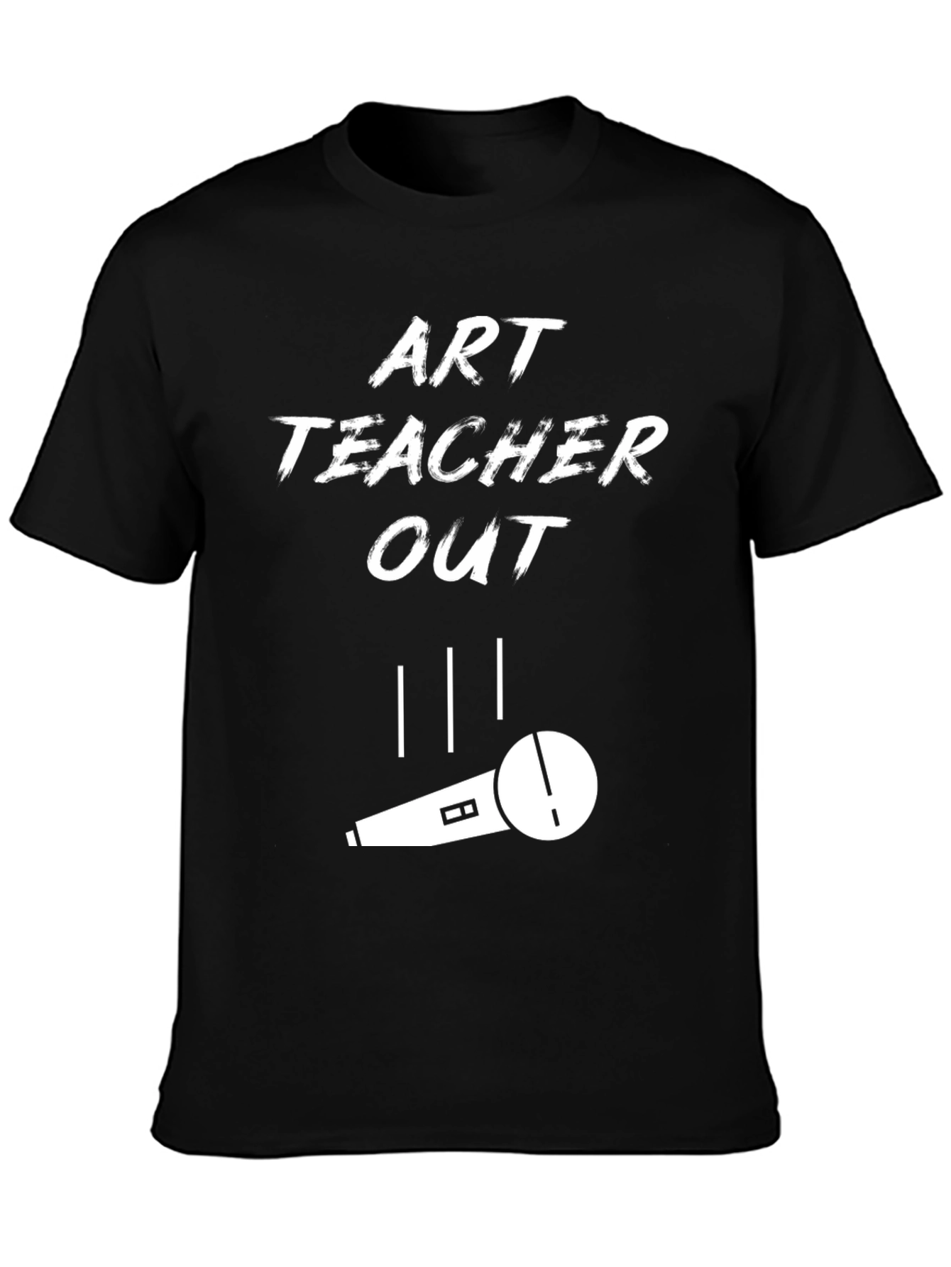 Art Teacher Out Mic Drop Tee