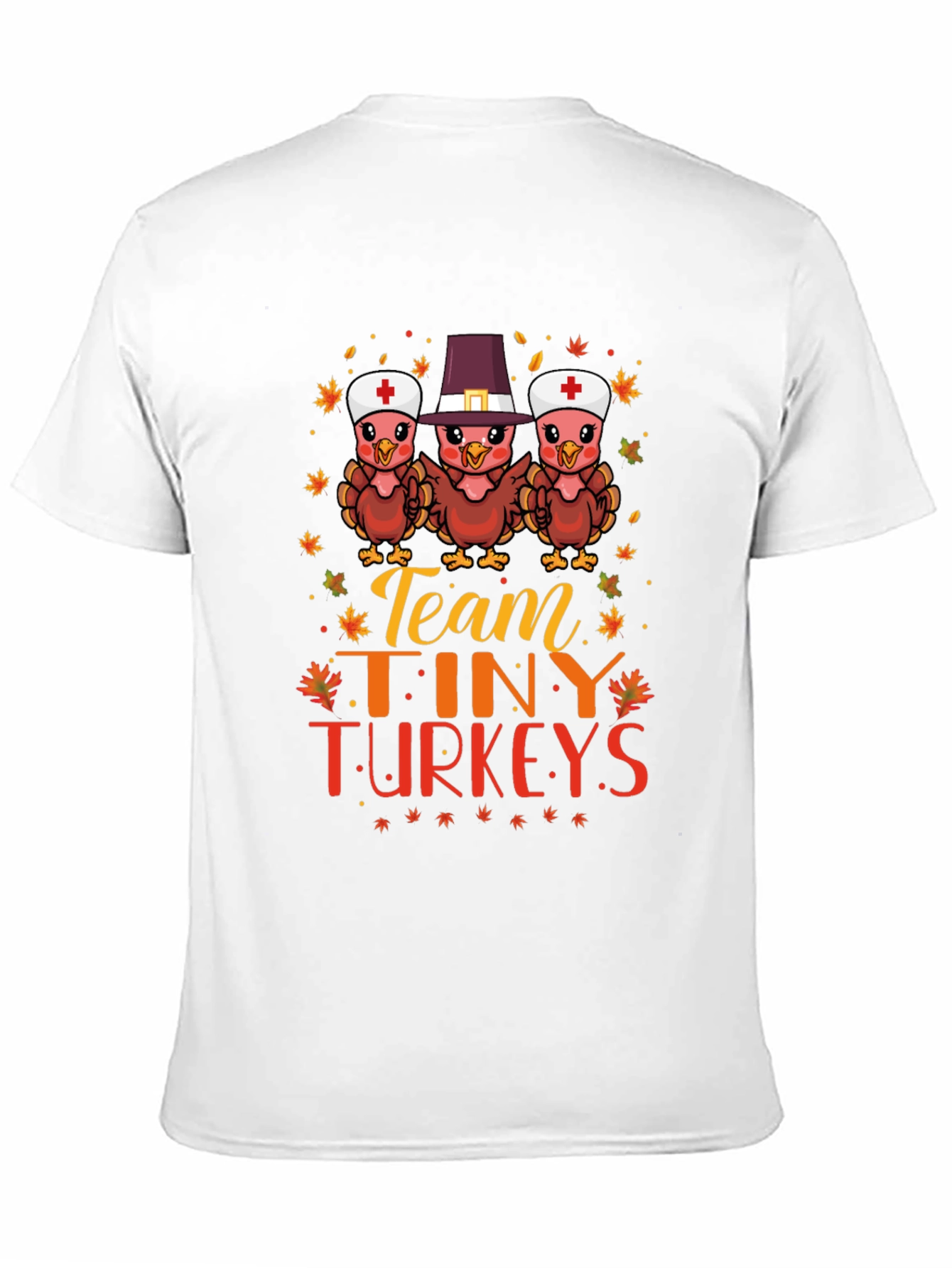 Team Tiny Turkeys Nurse Thanksgiving T-Shirt