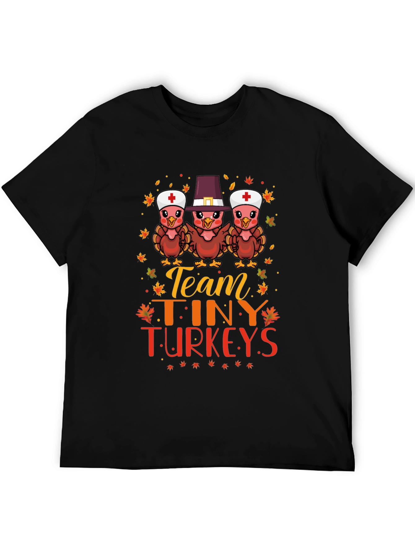 Team Tiny Turkeys Nurse Thanksgiving T-Shirt
