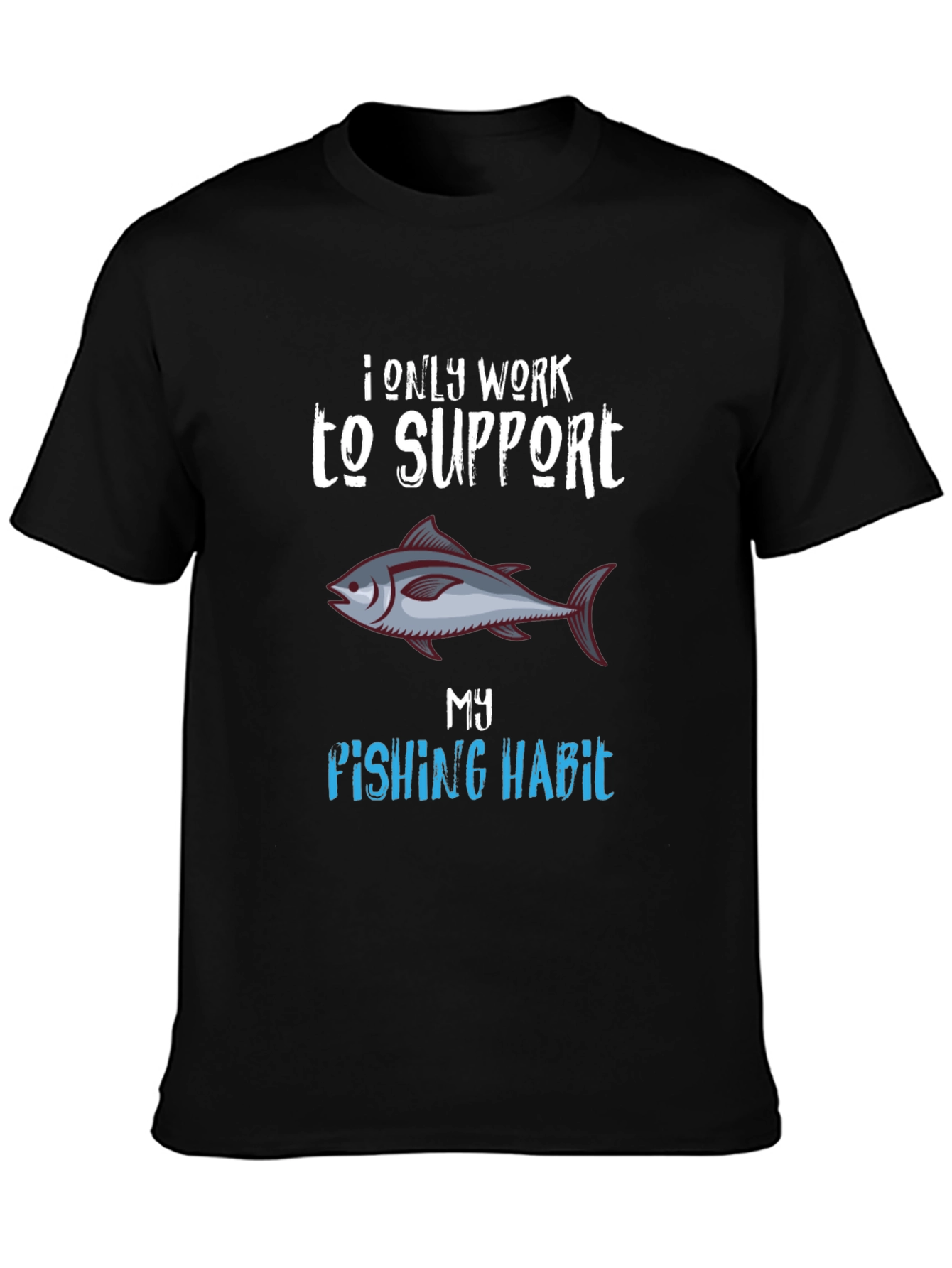 Fishing Habit T-Shirt - Unique Angler Tee