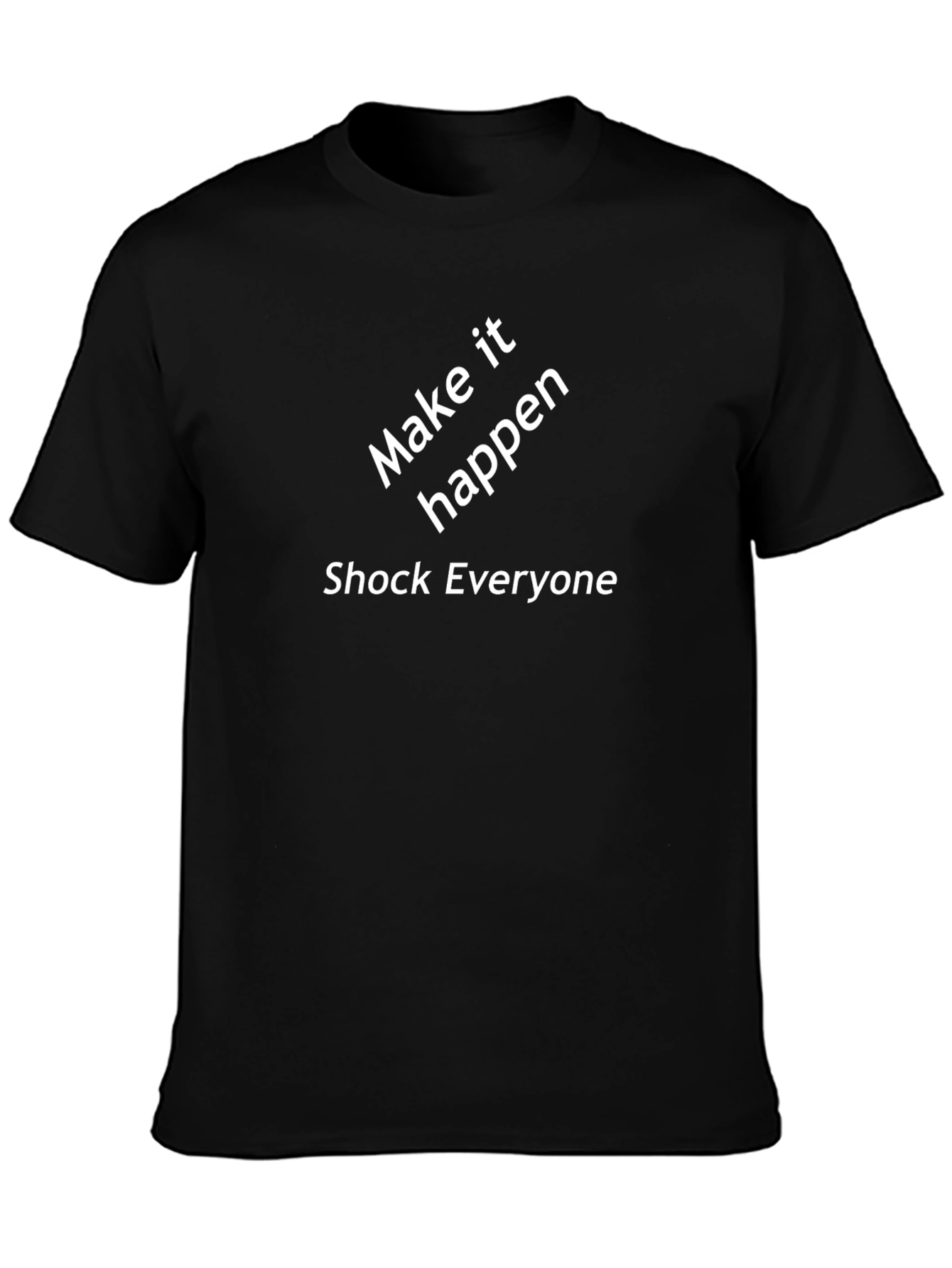 Make It Happen Graphic Tee