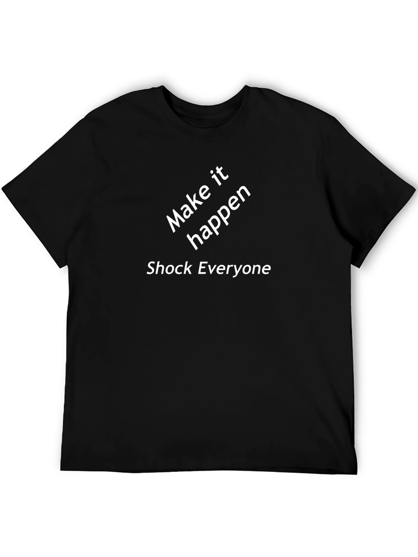 Make It Happen Graphic Tee