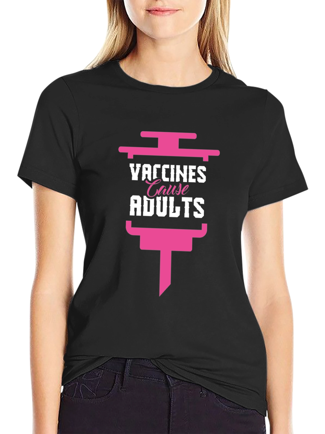 Vaccines Cause Adults T-Shirt