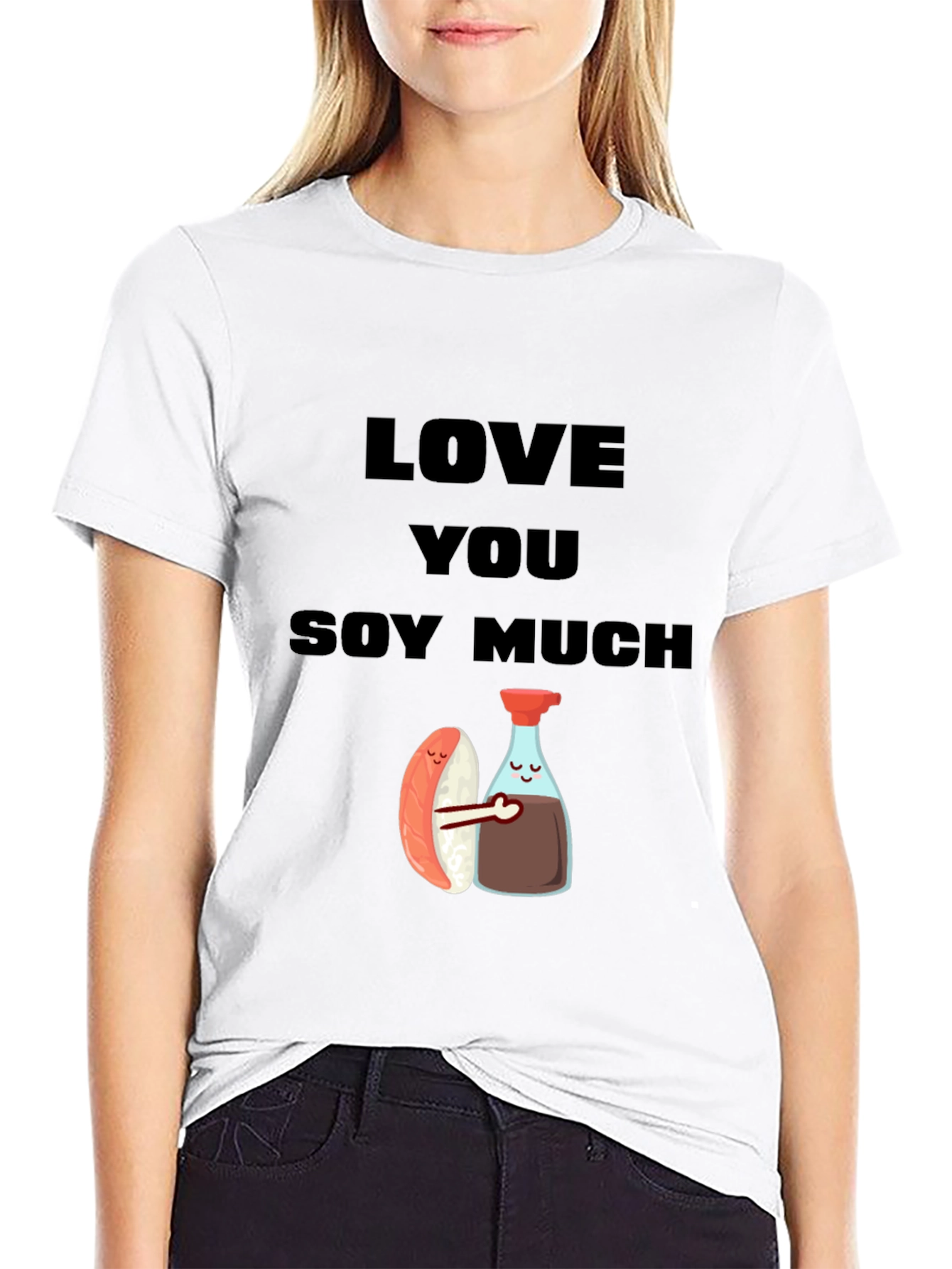 Love You Soy Much Funny Graphic T-Shirt