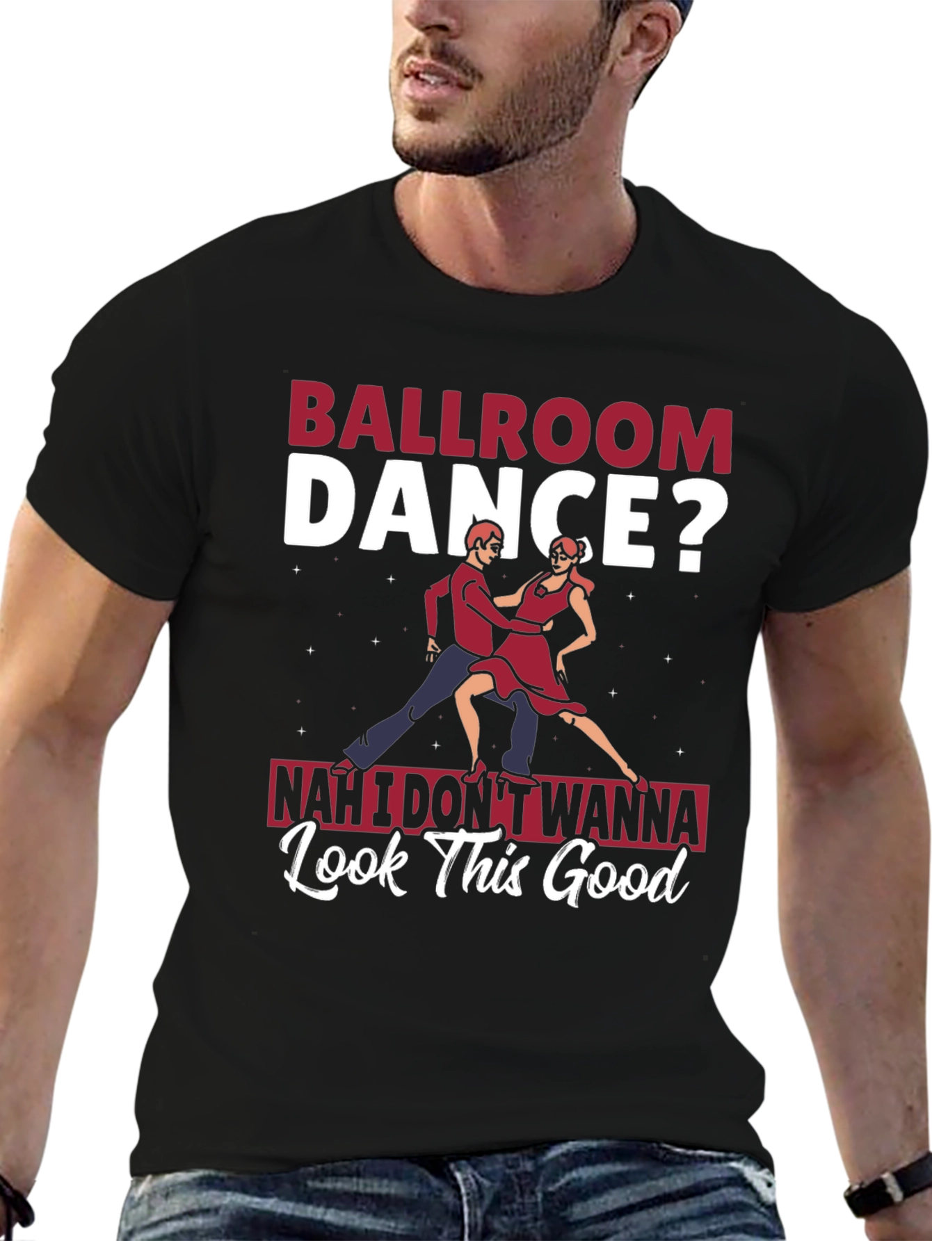 Ballroom Dance? T-Shirt - Funny Graphic Tee
