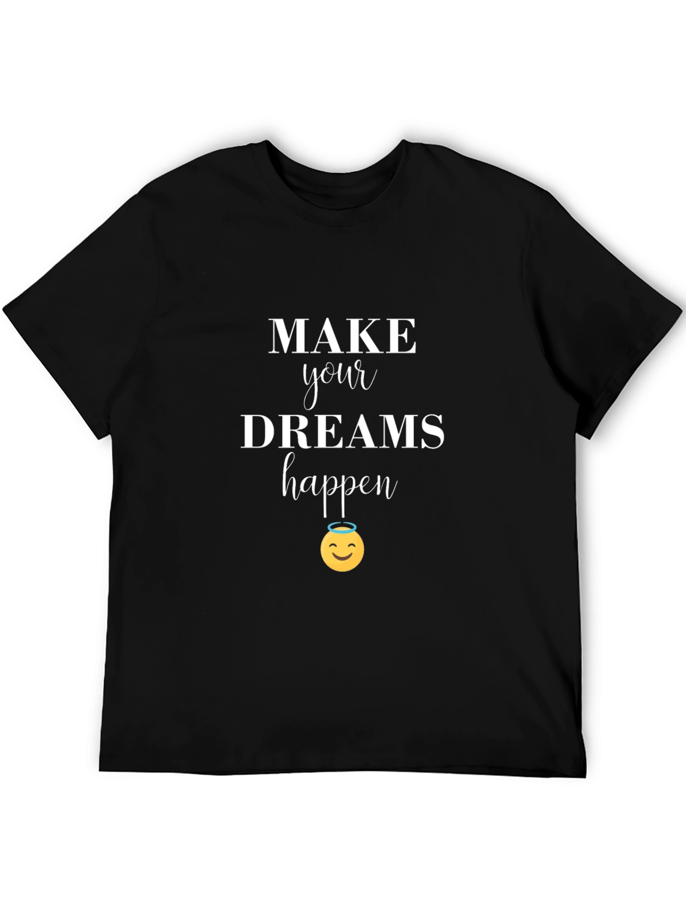 Make Your Dreams Happen Graphic Tee