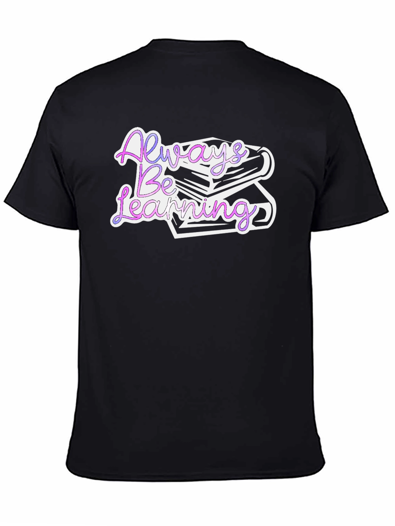 Always Be Learning Graphic T-Shirt