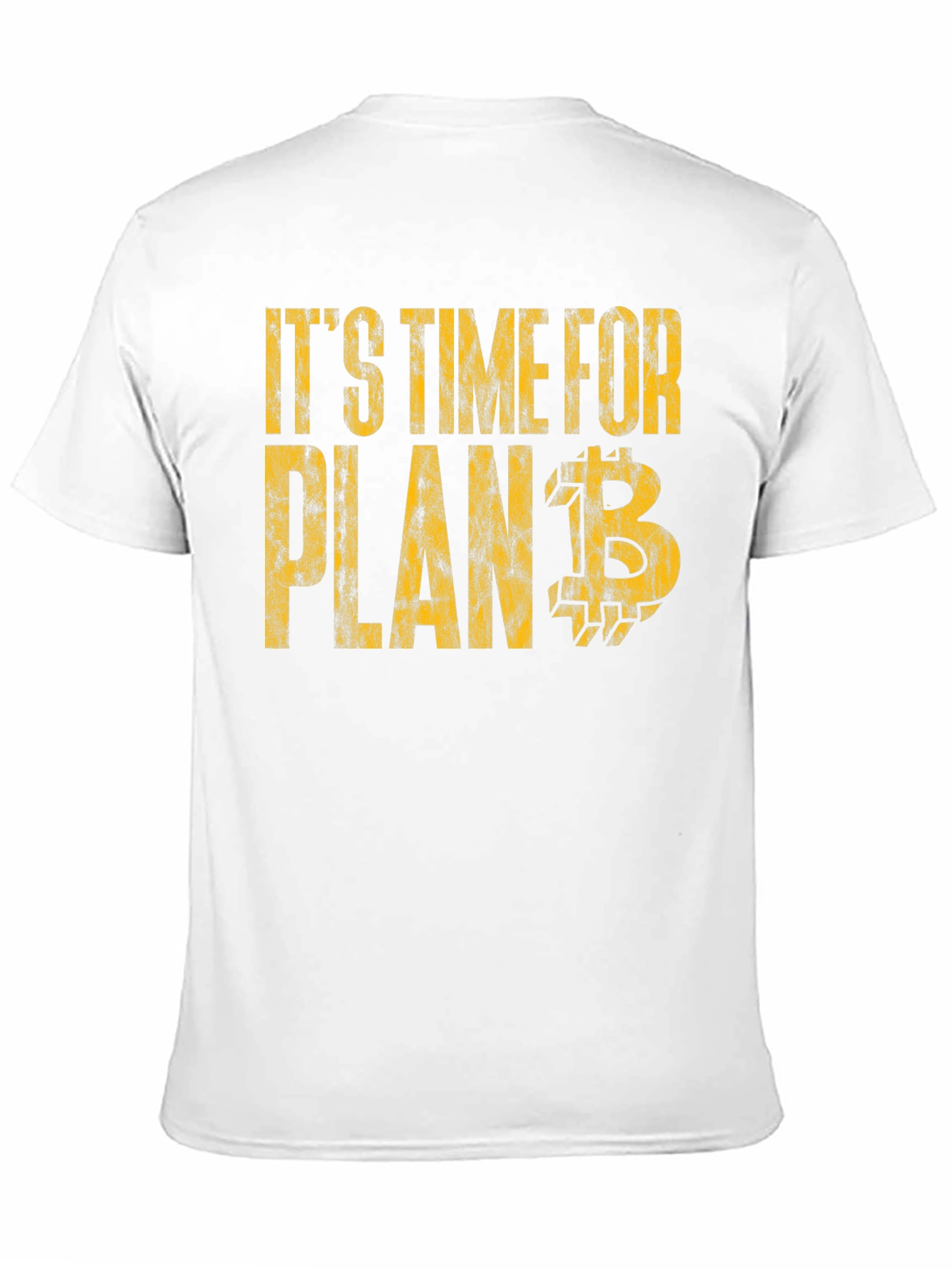 Its Time for Plan B Bitcoin Cryptocurrency T-Shirt