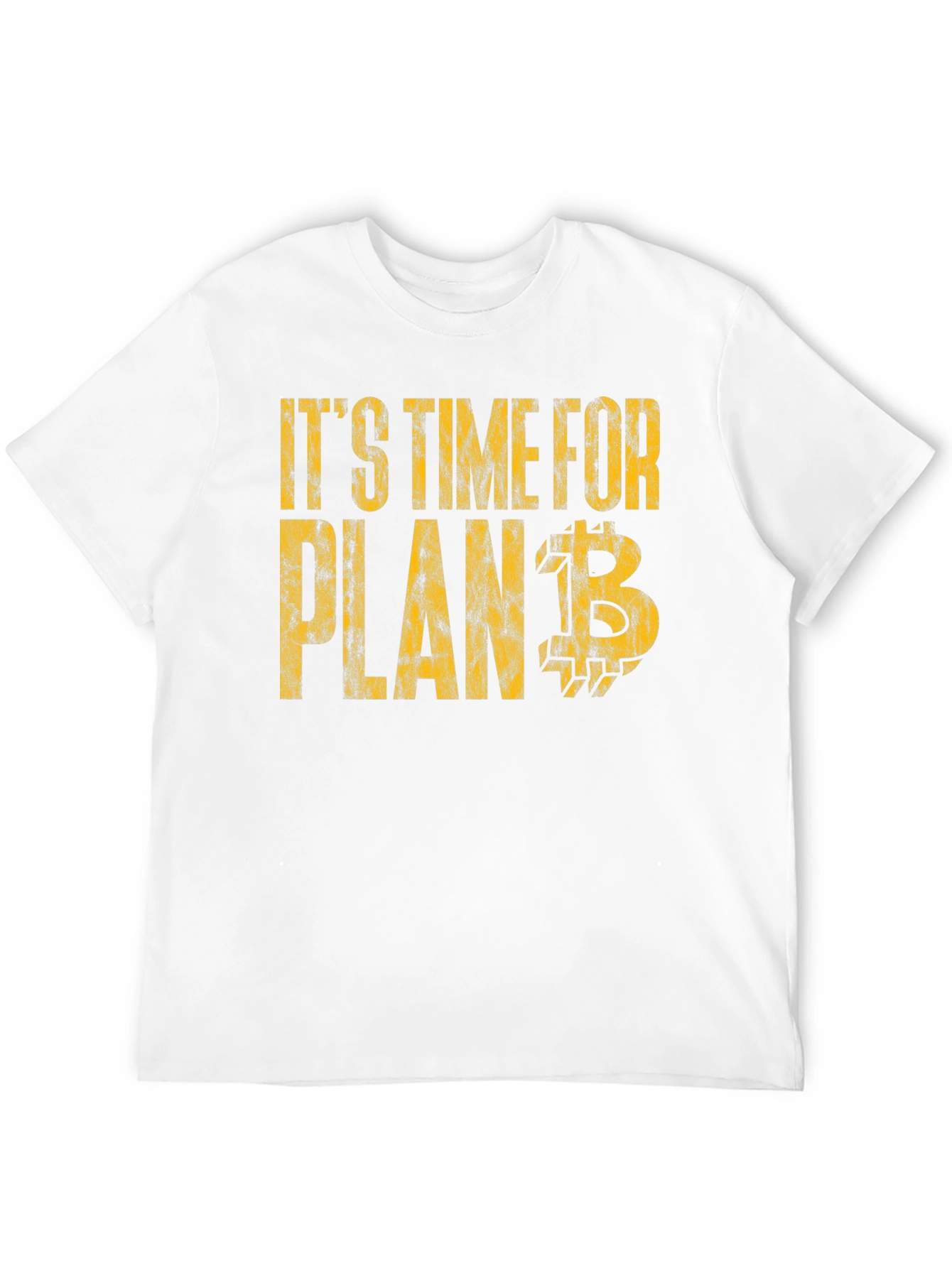 Its Time for Plan B Bitcoin Cryptocurrency T-Shirt