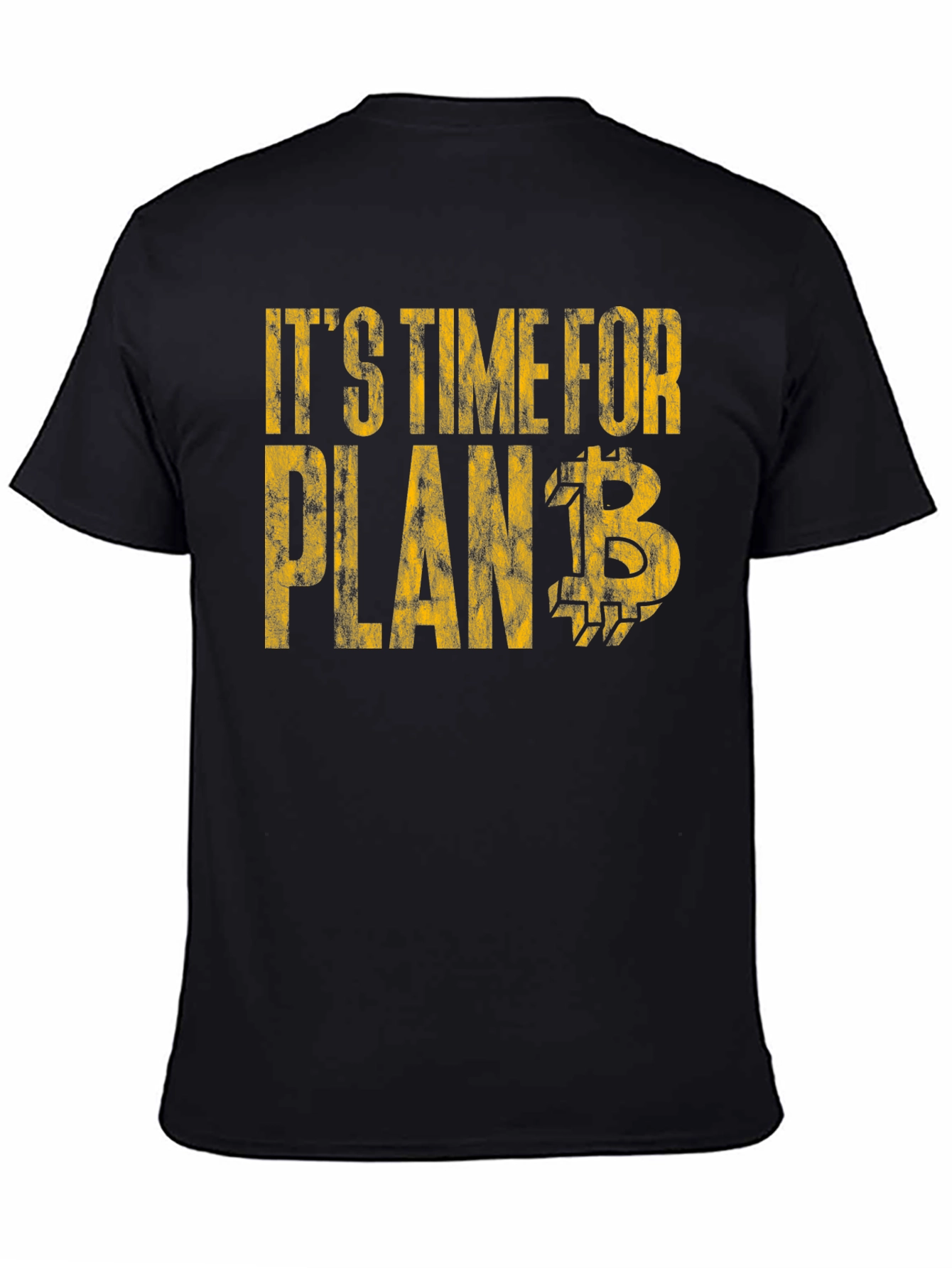 Its Time for Plan B Bitcoin Cryptocurrency T-Shirt