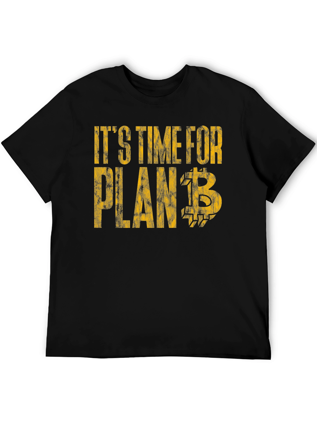 Its Time for Plan B Bitcoin Cryptocurrency T-Shirt