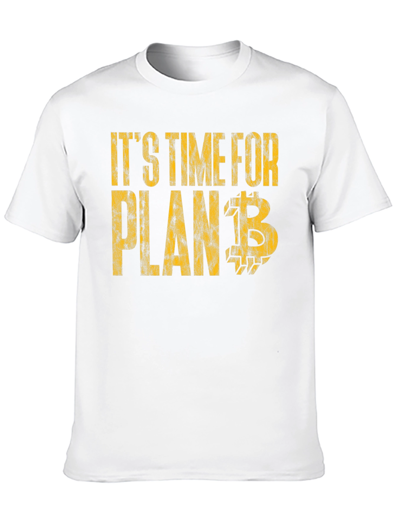Its Time for Plan B Bitcoin Cryptocurrency T-Shirt