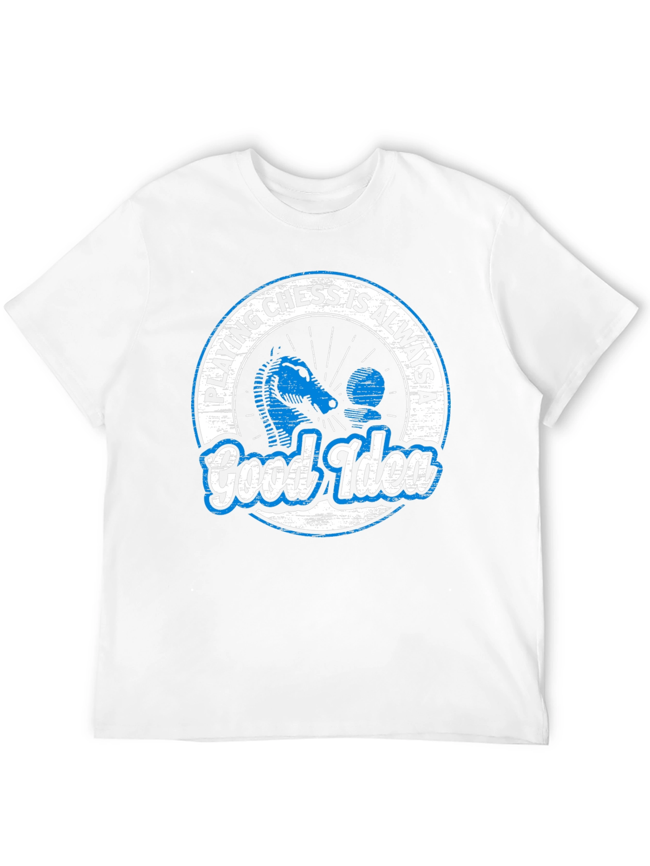 Chess is Always a Good Idea T-Shirt
