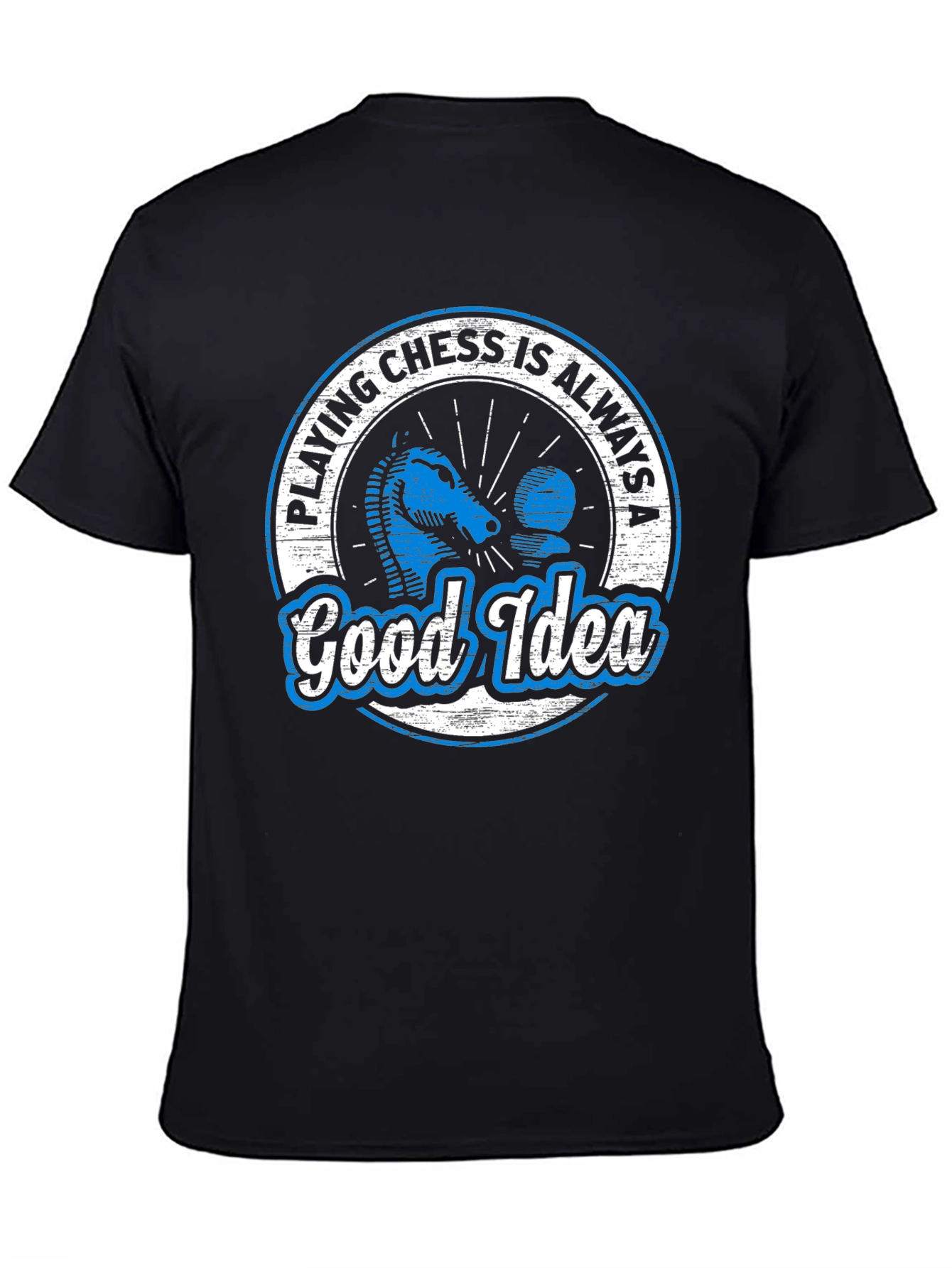 Chess is Always a Good Idea T-Shirt