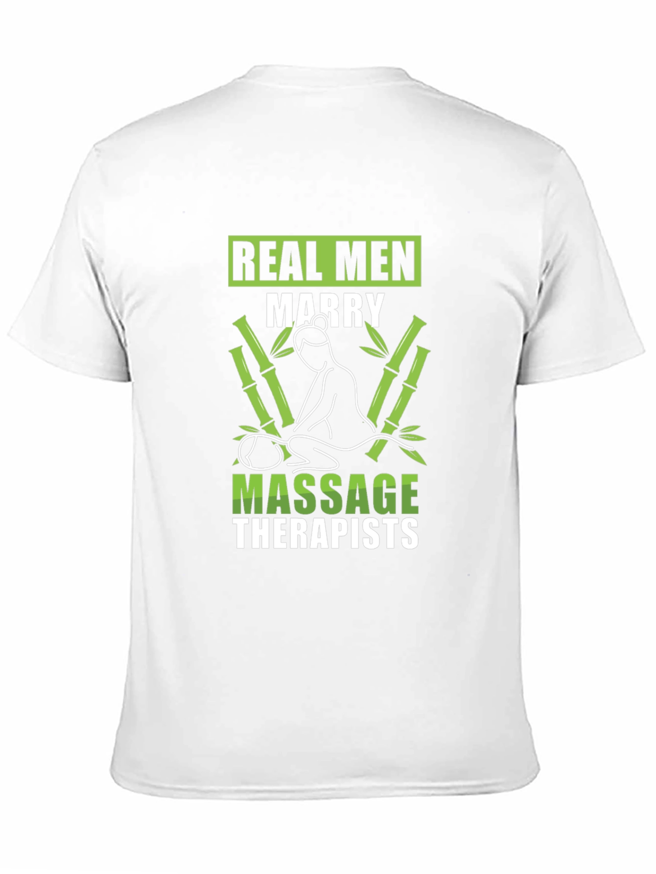 Funny Real Men Marry Massage Therapists T-Shirt