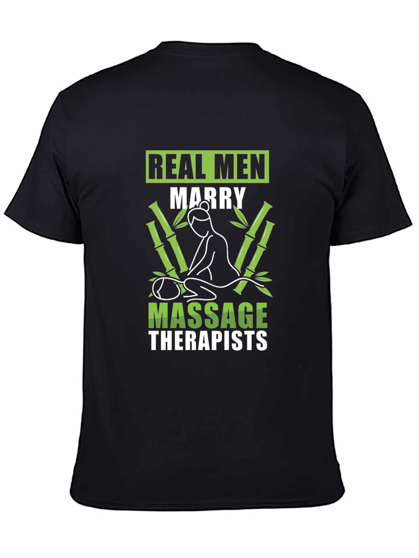 Funny Real Men Marry Massage Therapists T-Shirt