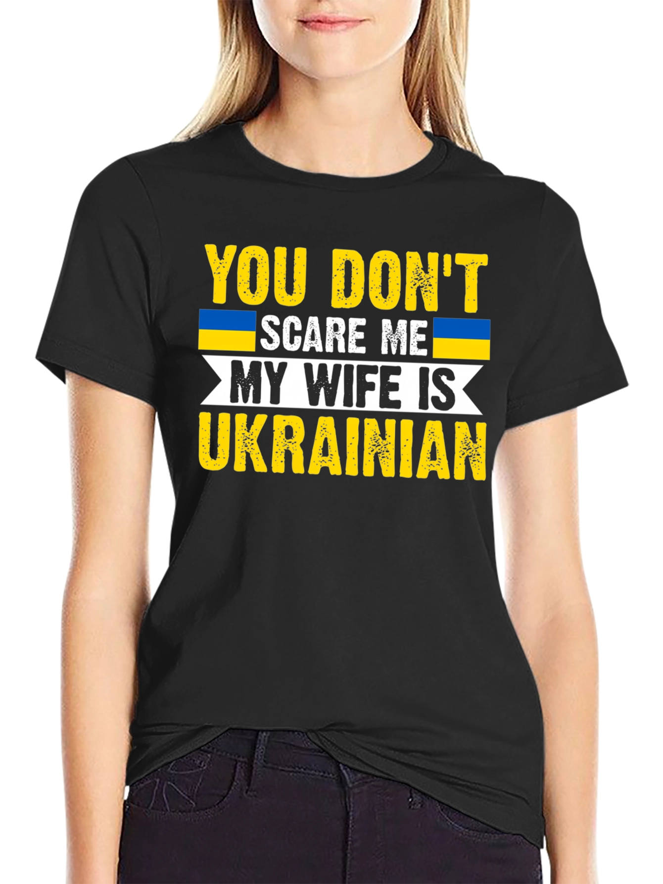 Funny Ukrainian Wife T-Shirt: You Dont Scare Me