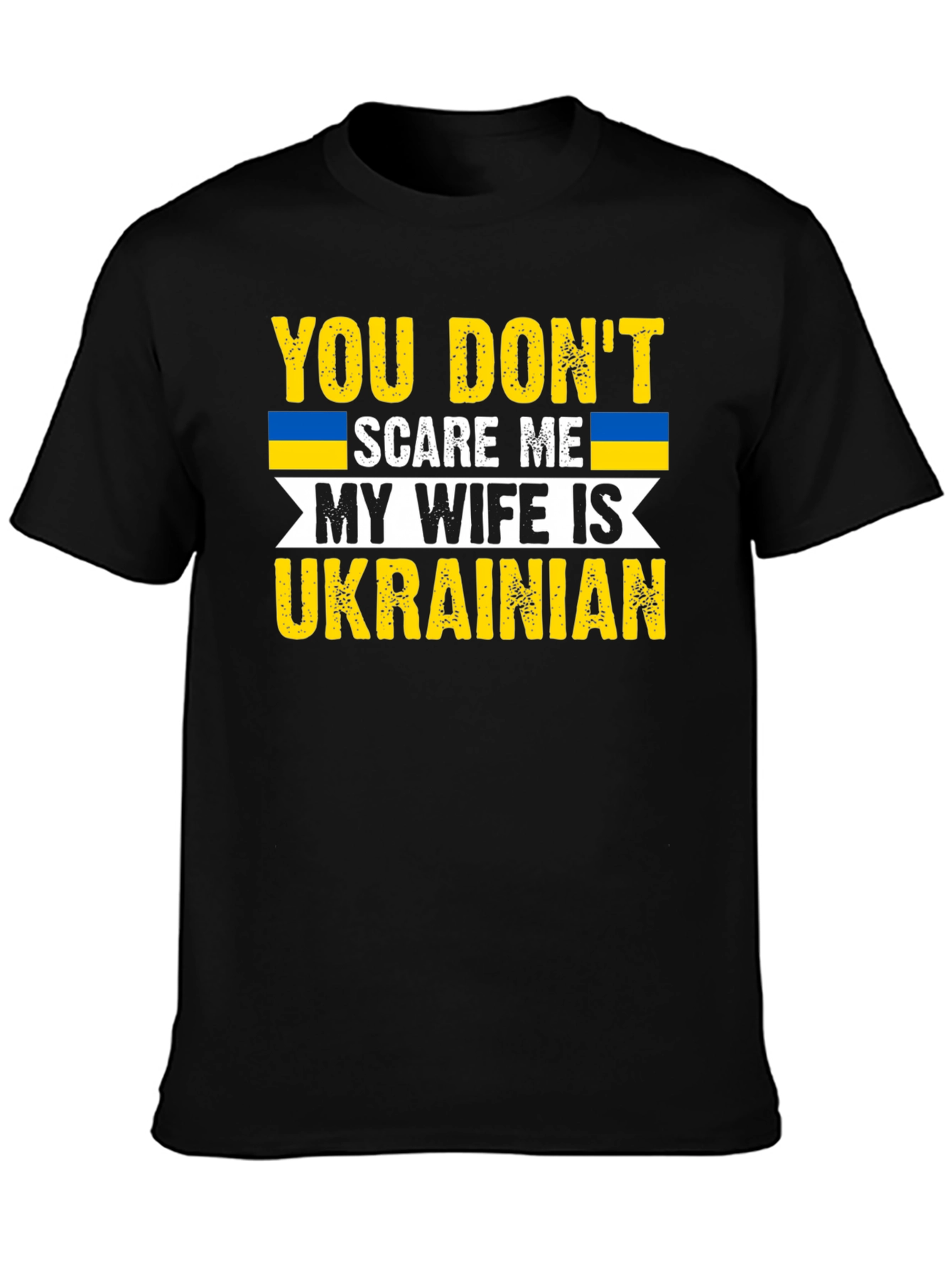 Funny Ukrainian Wife T-Shirt: You Dont Scare Me