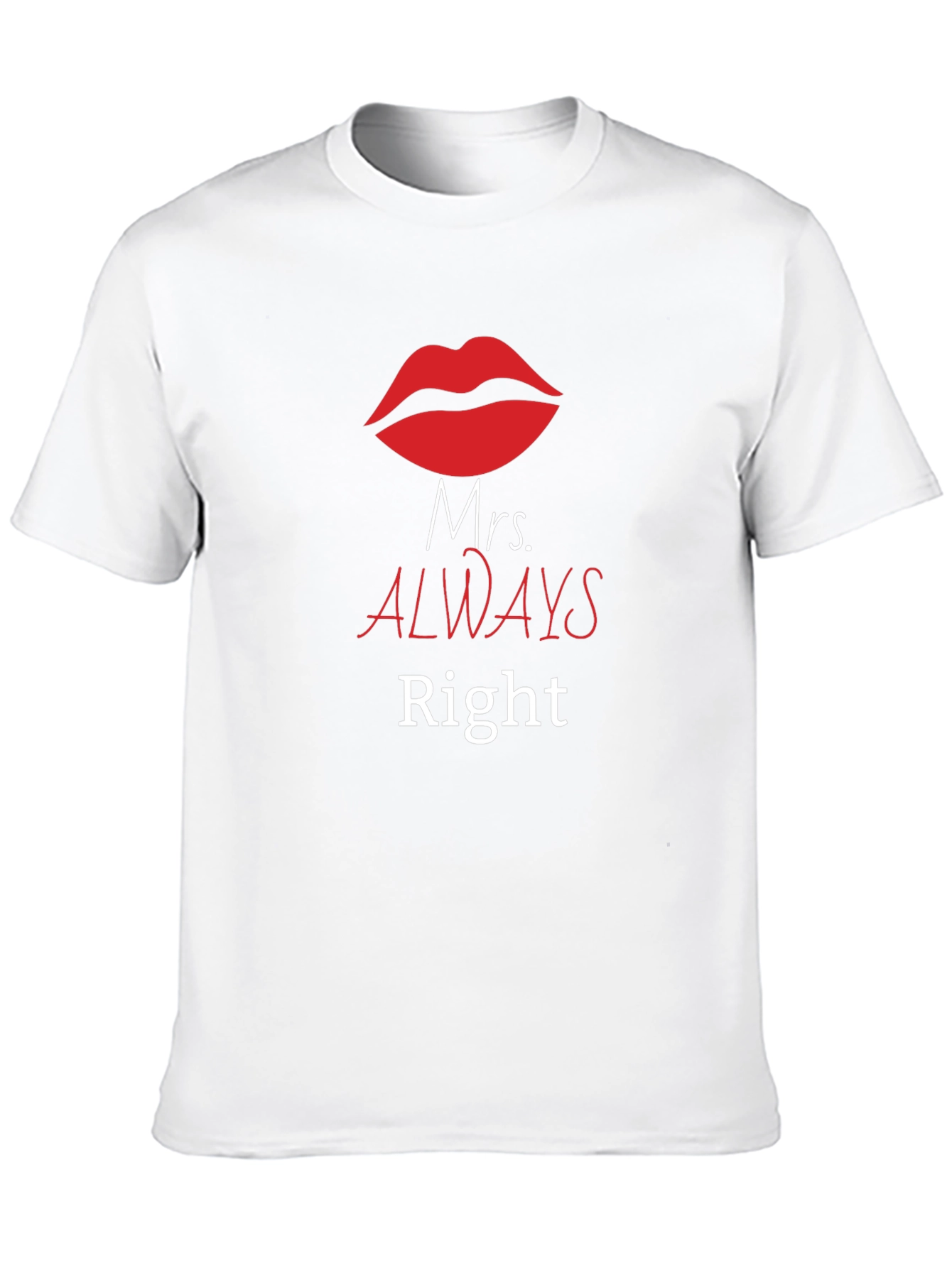 Mrs. Always Right Graphic Tee - Husband Gift