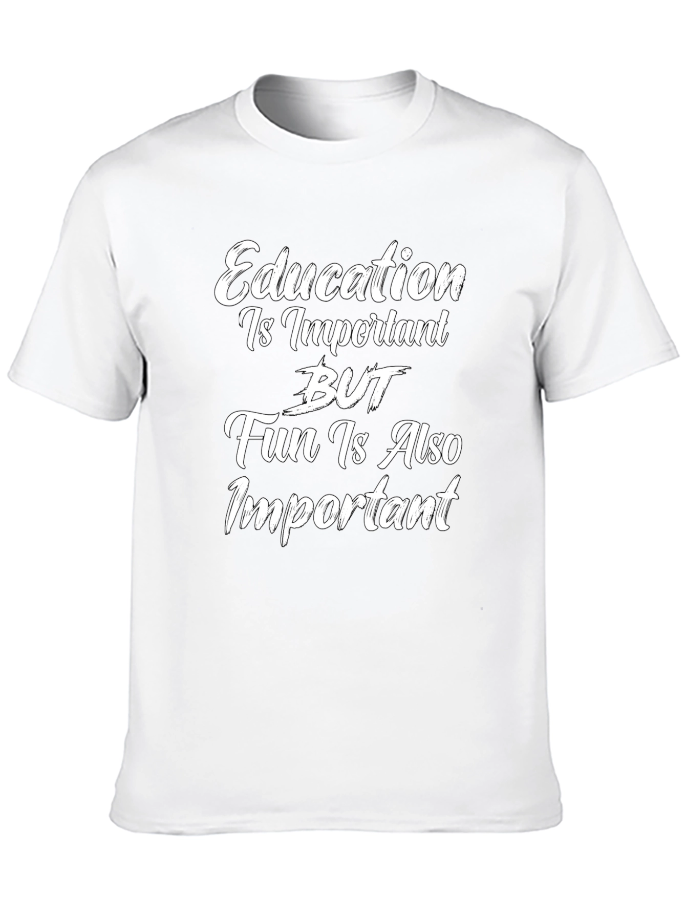 Education and Fun T-Shirt