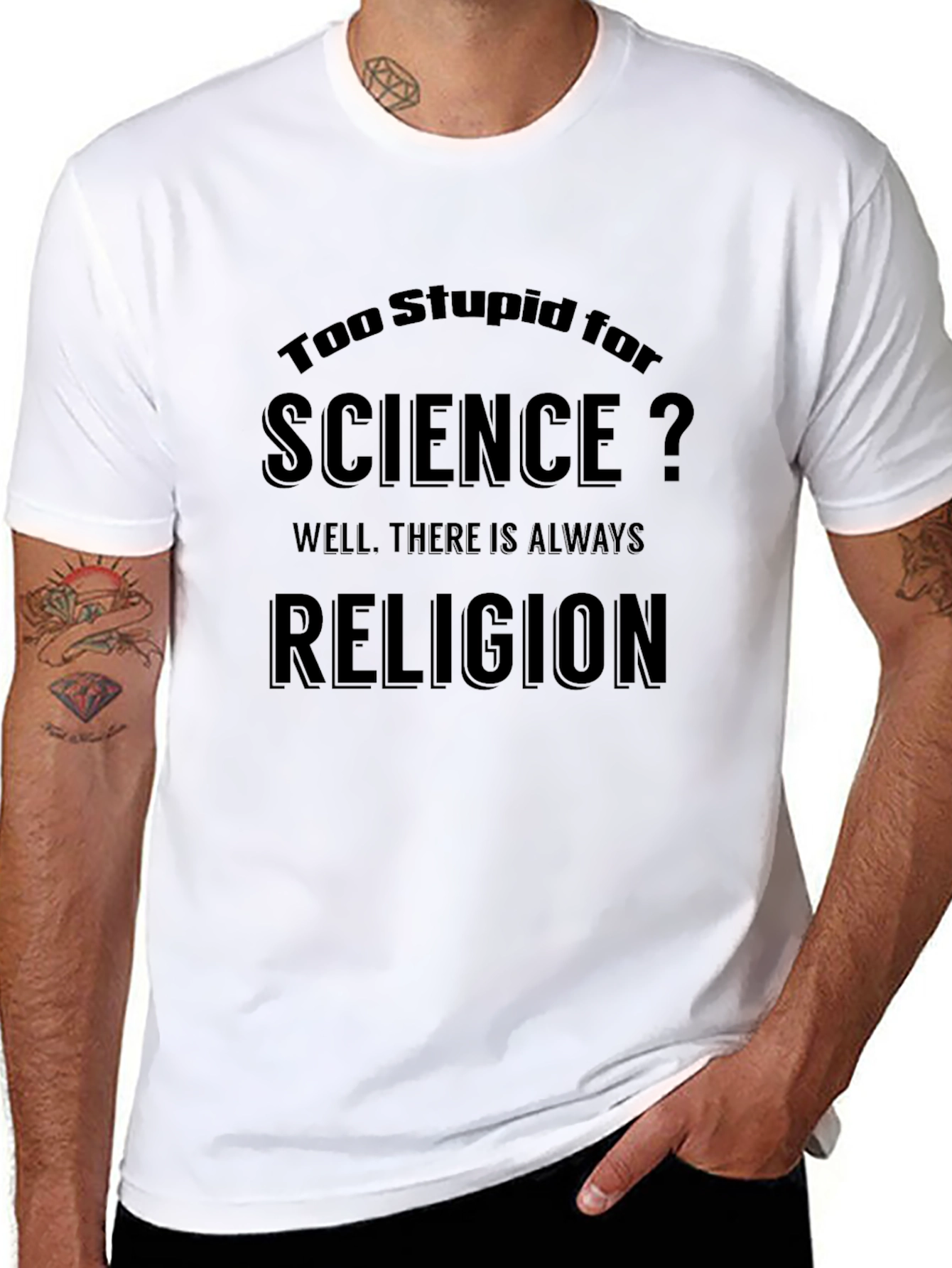 Humorous Too Stupid for Science T-Shirt