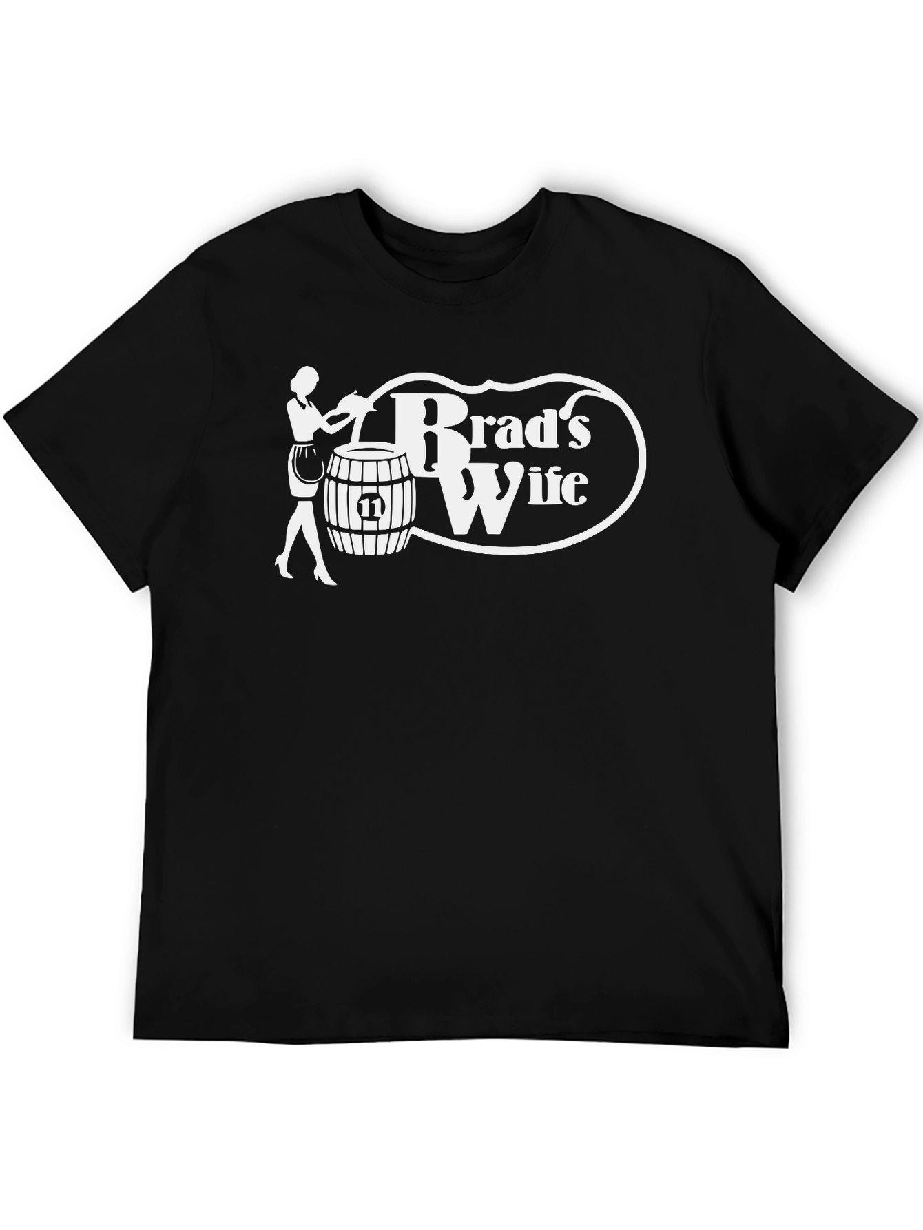 Brads Wife T-Shirt - Novelty Graphic Tee